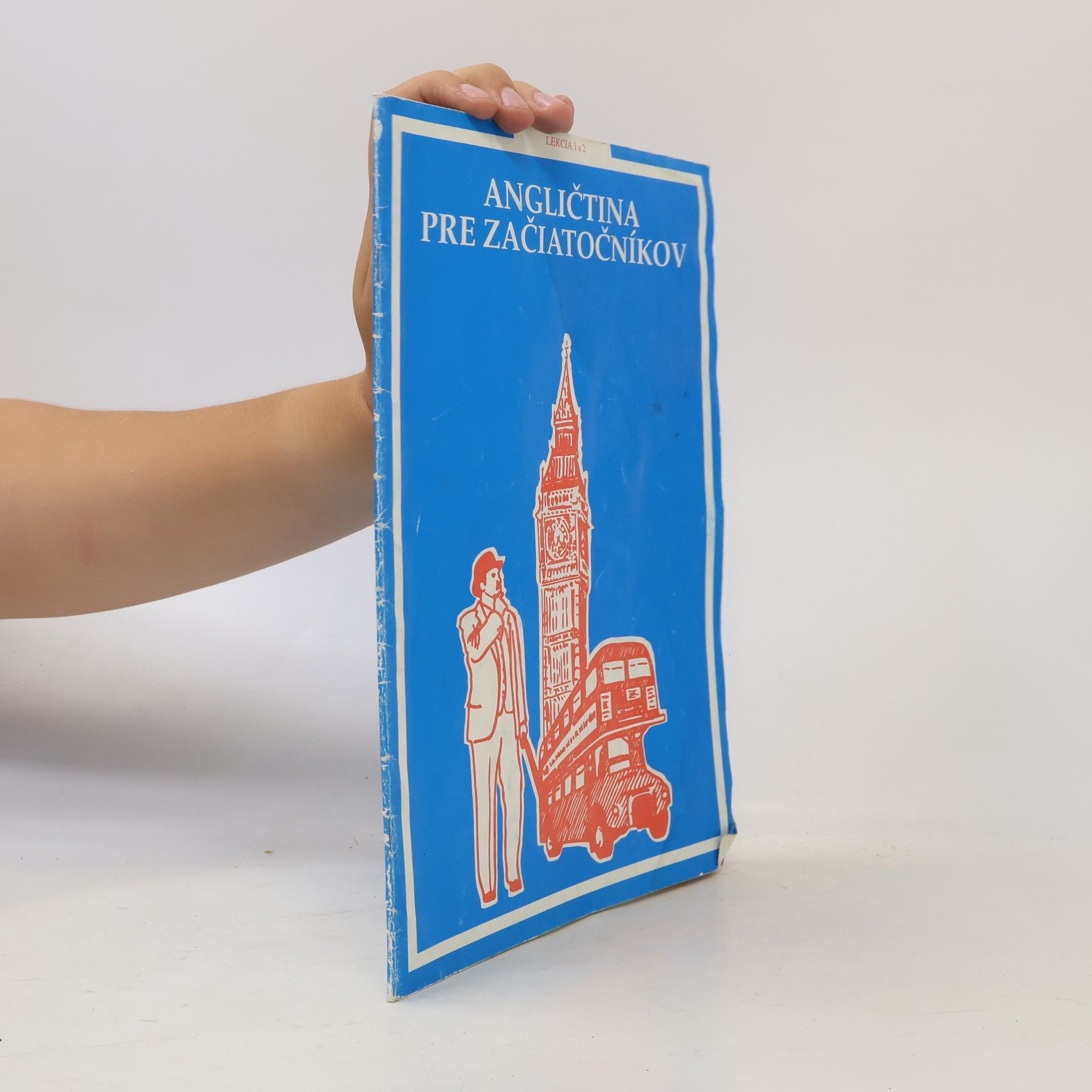 Autorenkollektiv Angličtina pre začiatočníkov. Lekcia 1 a 2