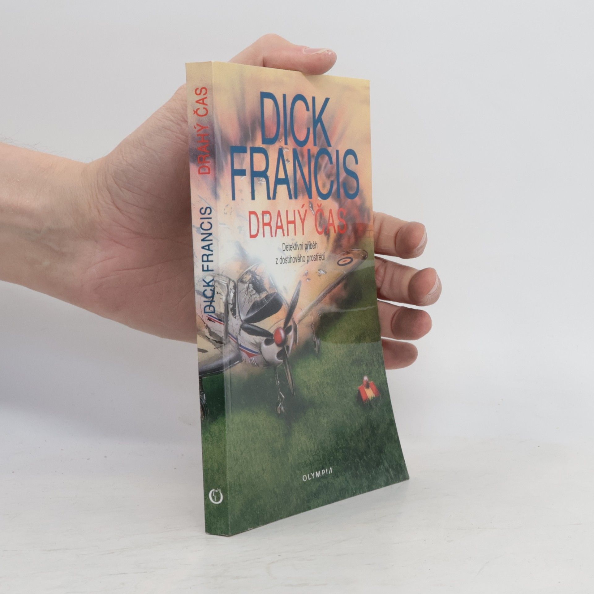 Dick Francis Drahý čas. Detektivní příběh z dostihového prostředí