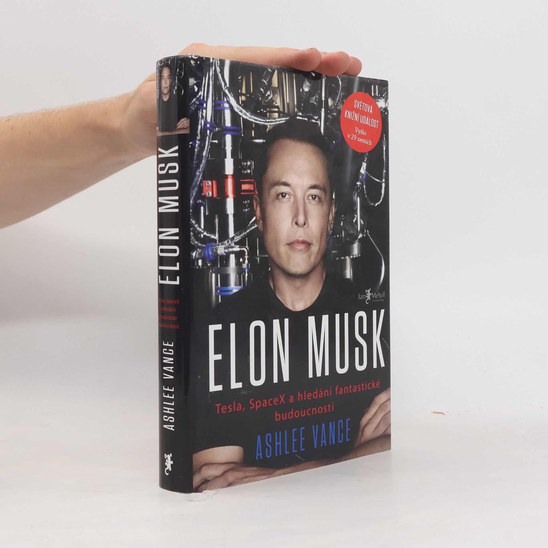 Ashlee Vance Elon Musk. Tesla, SpaceX a hledání fantastické budoucnosti