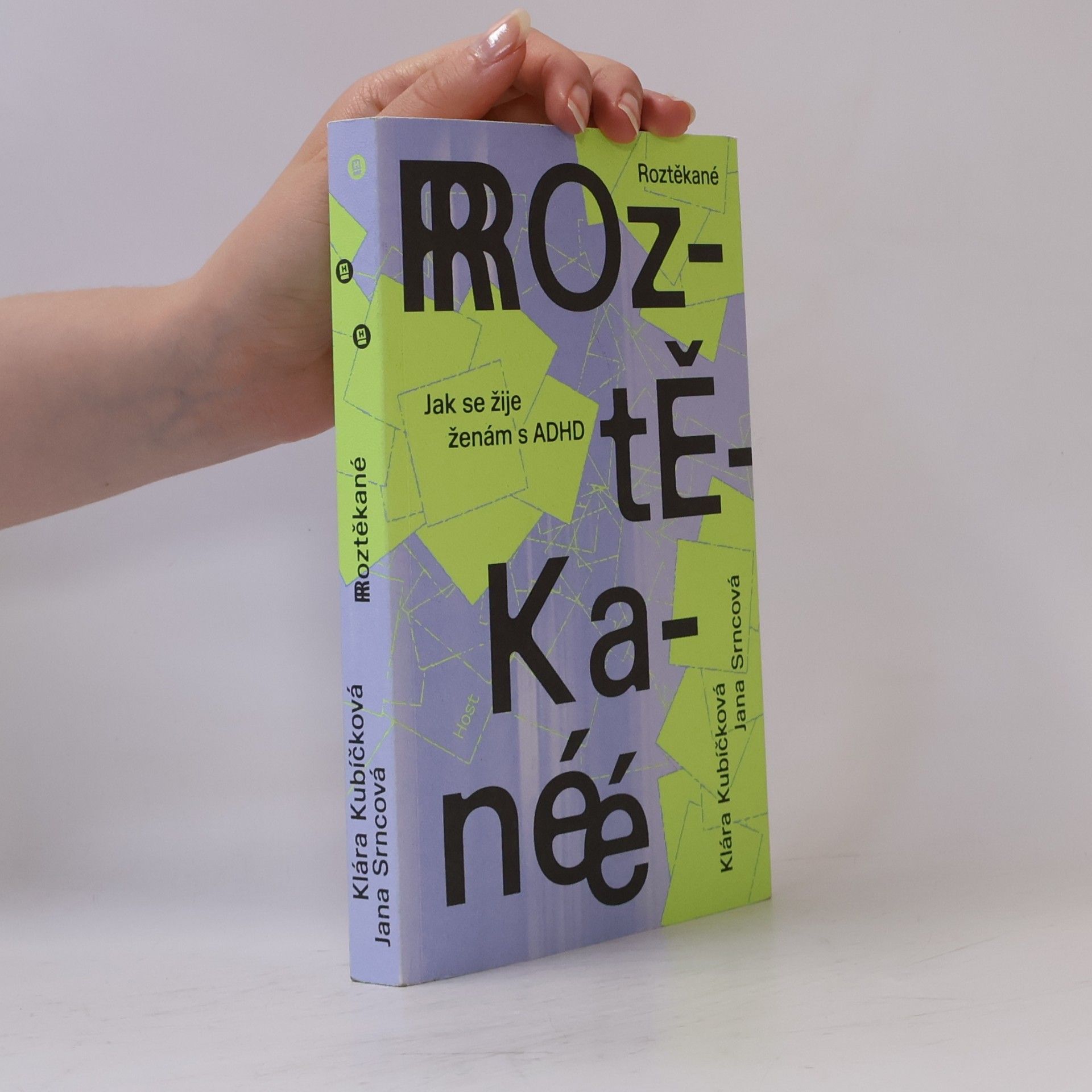 Jana Srncová Roztěkané : jak se žije ženám s ADHD