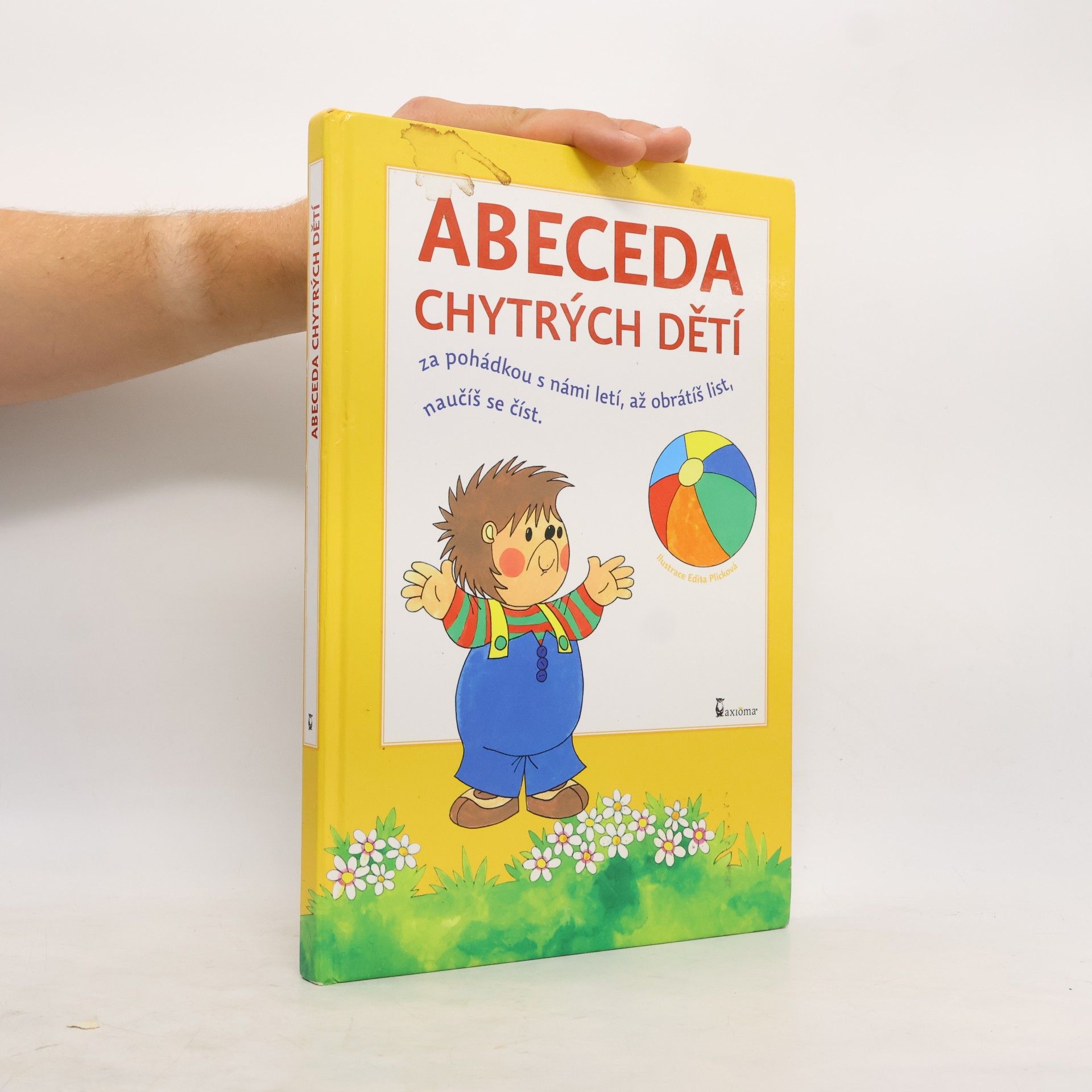 Plicková Edita Abeceda chytrých dětí : za pohádkou s námi letí, až obrátíš list, naučíš se číst