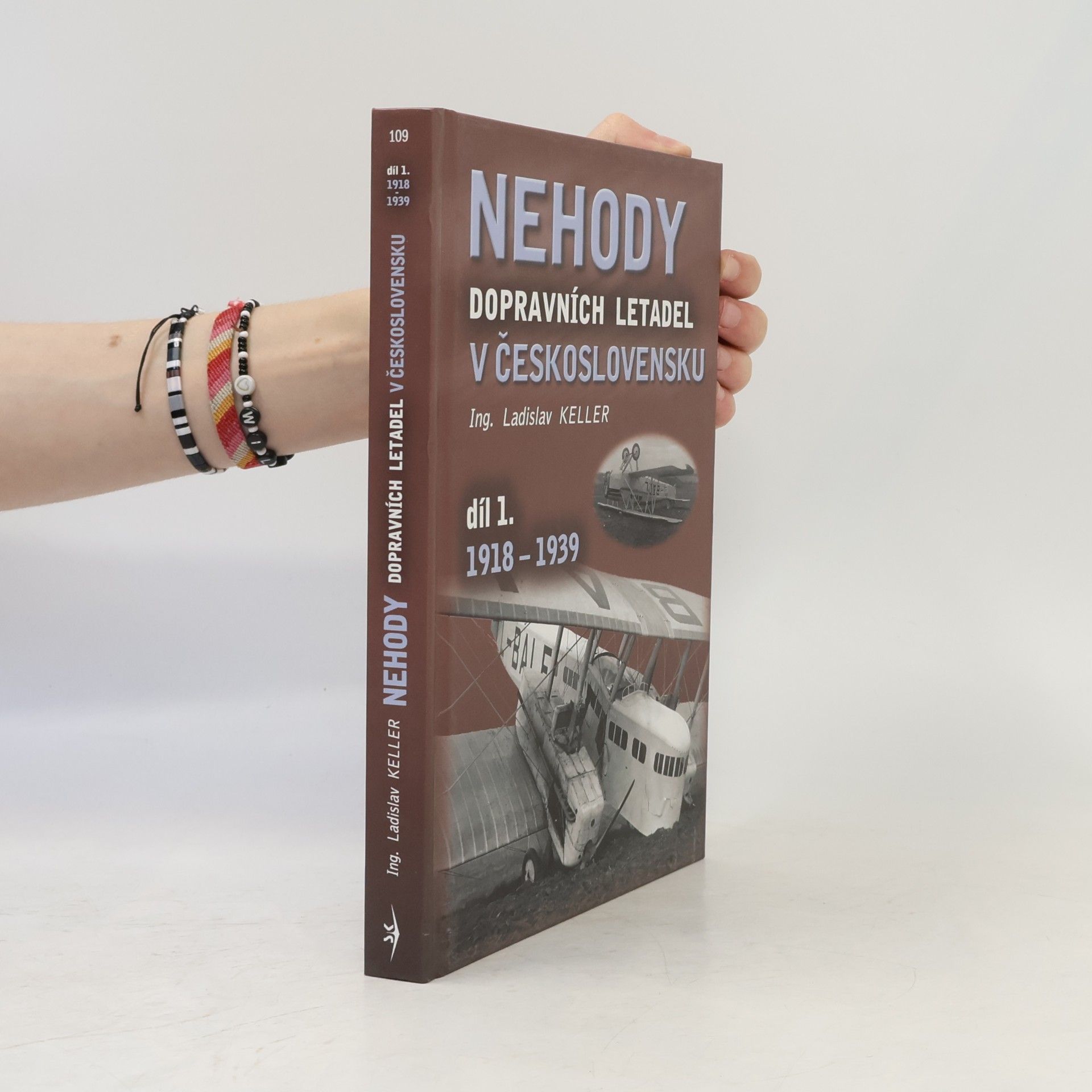 Ladislav Keller Nehody dopravních letadel v Československu. Díl 1. 1918 - 1939.