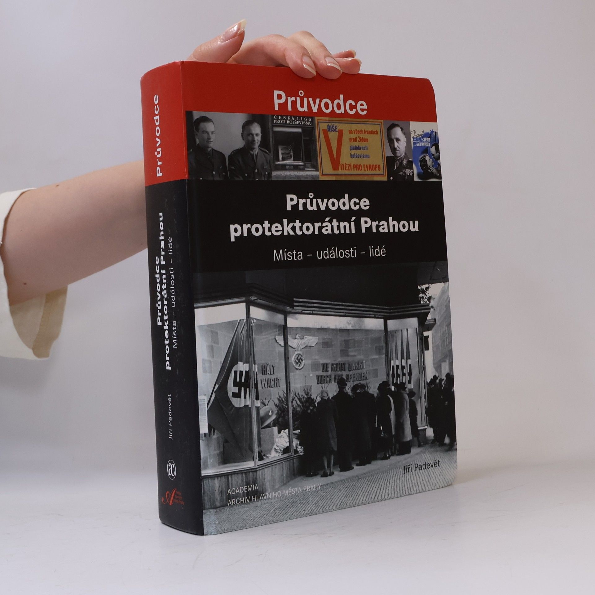 Jiří Padevět Průvodce protektorátní Prahou