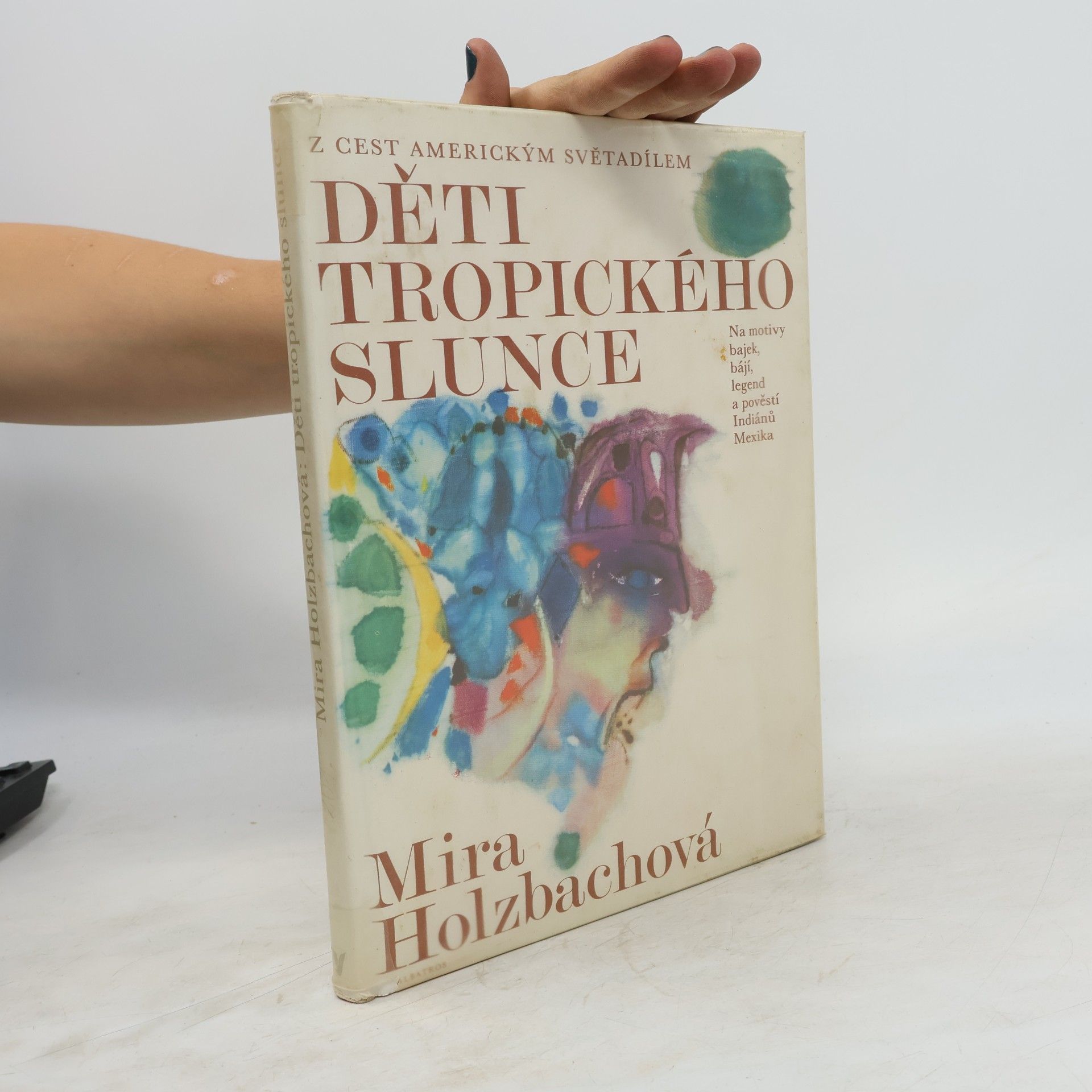 Mira Holzbachová Děti tropického slunce