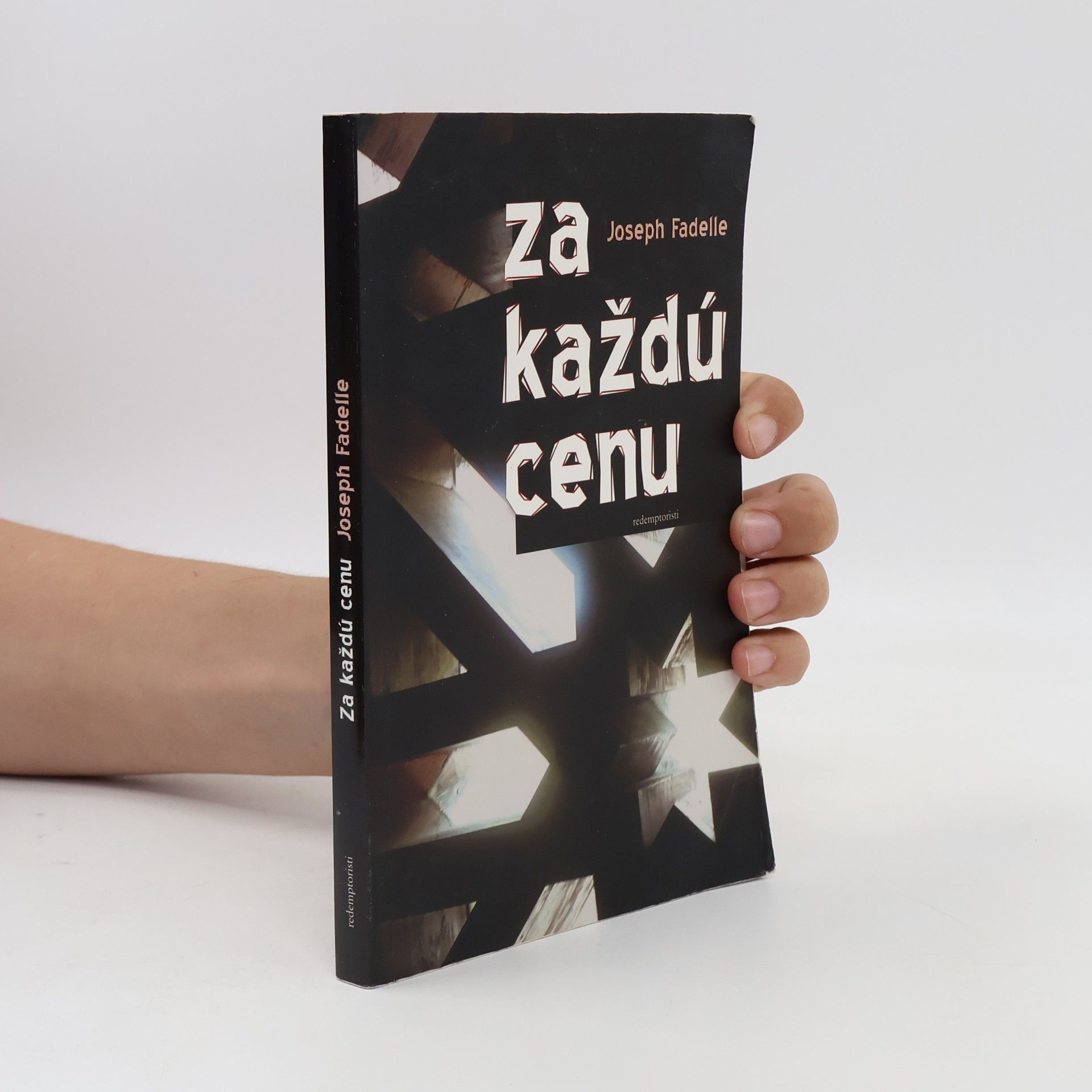 Joseph Fadelle Za každú cenu