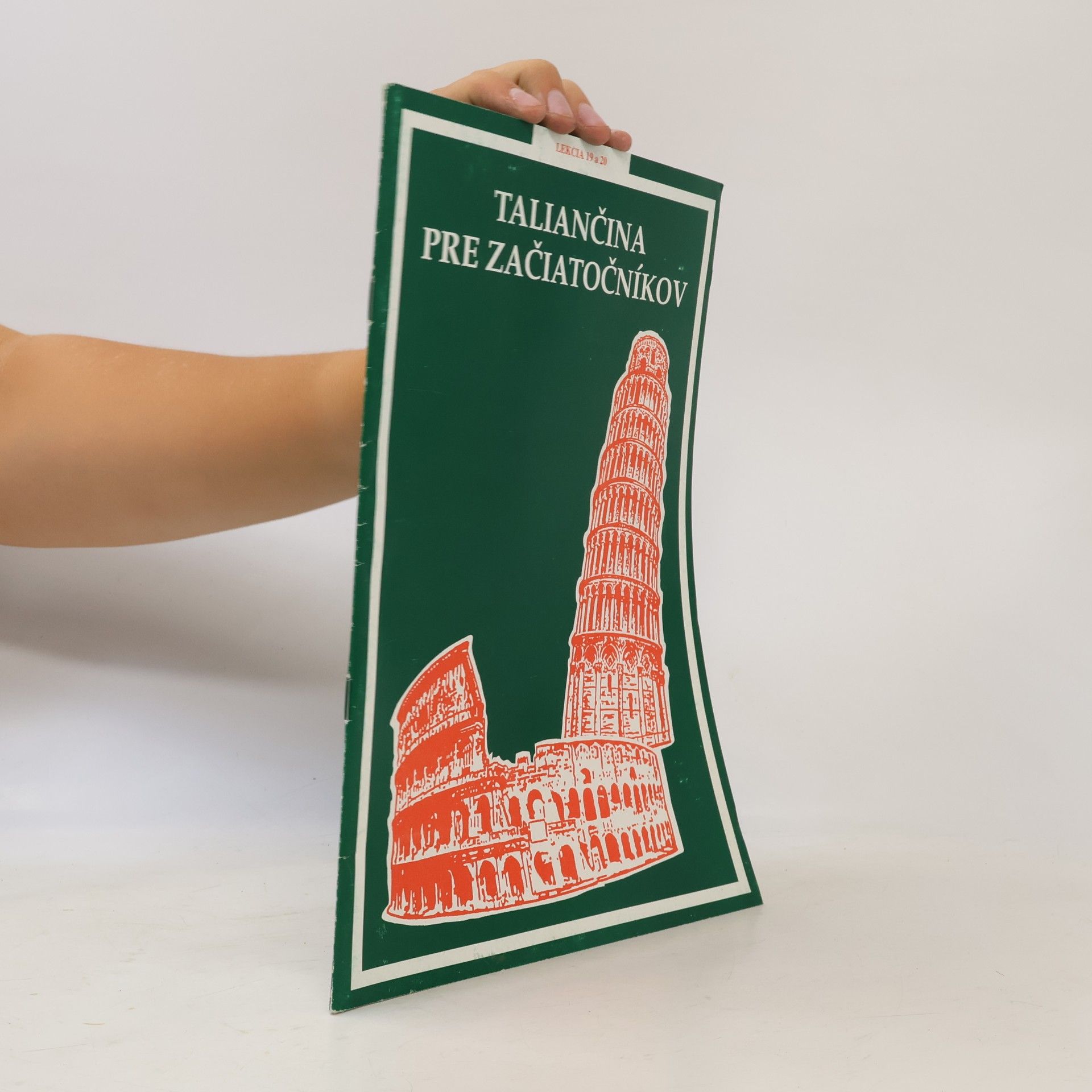 Autorenkollektiv Taliančina pre začiatočníkov. Lekcia 19-20