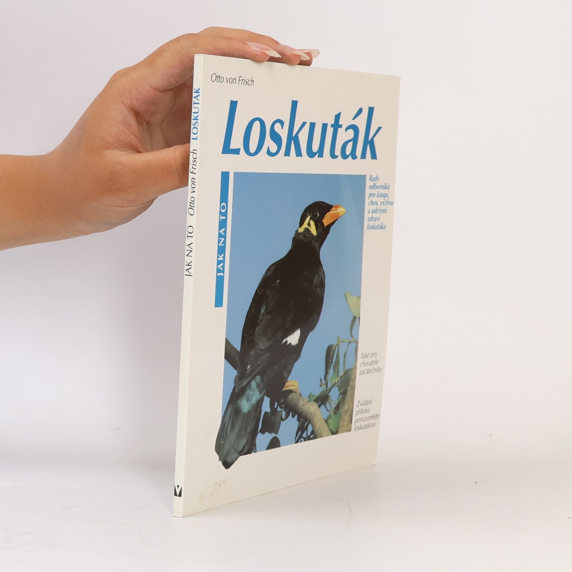 Otto von Frisch Loskuták: rady odborníků pro koupi, chov, výživu a udržení zdraví