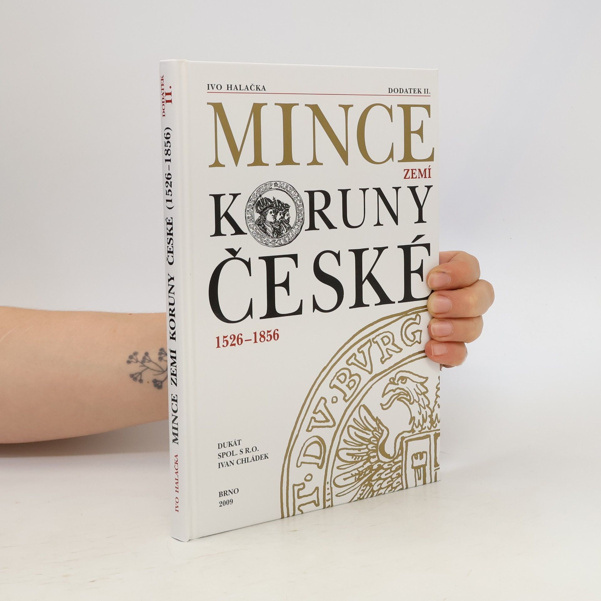 Ivo Halačka Mince zemí Koruny České 1526-1856
