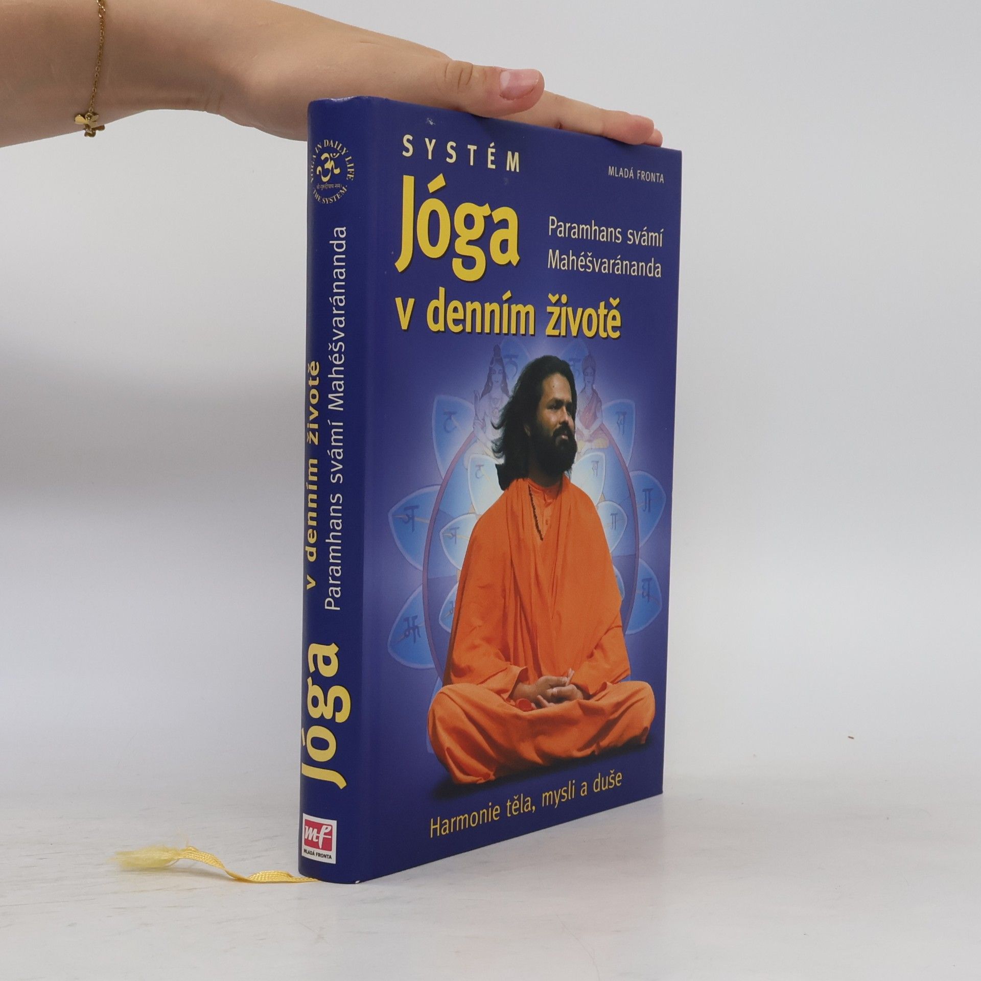 Paramhans Swami Maheshwarananda Systém "Jóga v denním životě"
