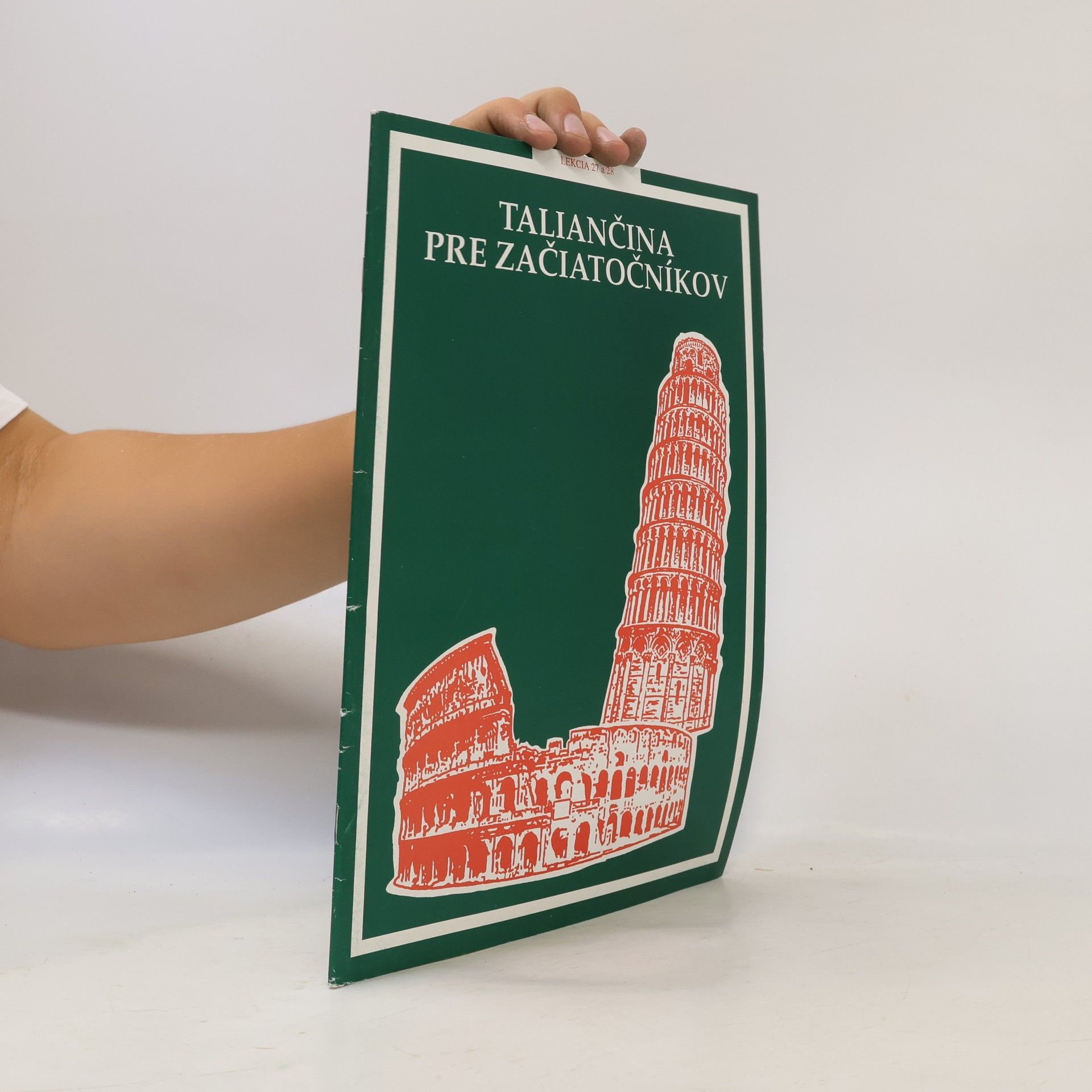 Autorenkollektiv Taliančina pre začiatočníkov. Lekcia 27 a 28