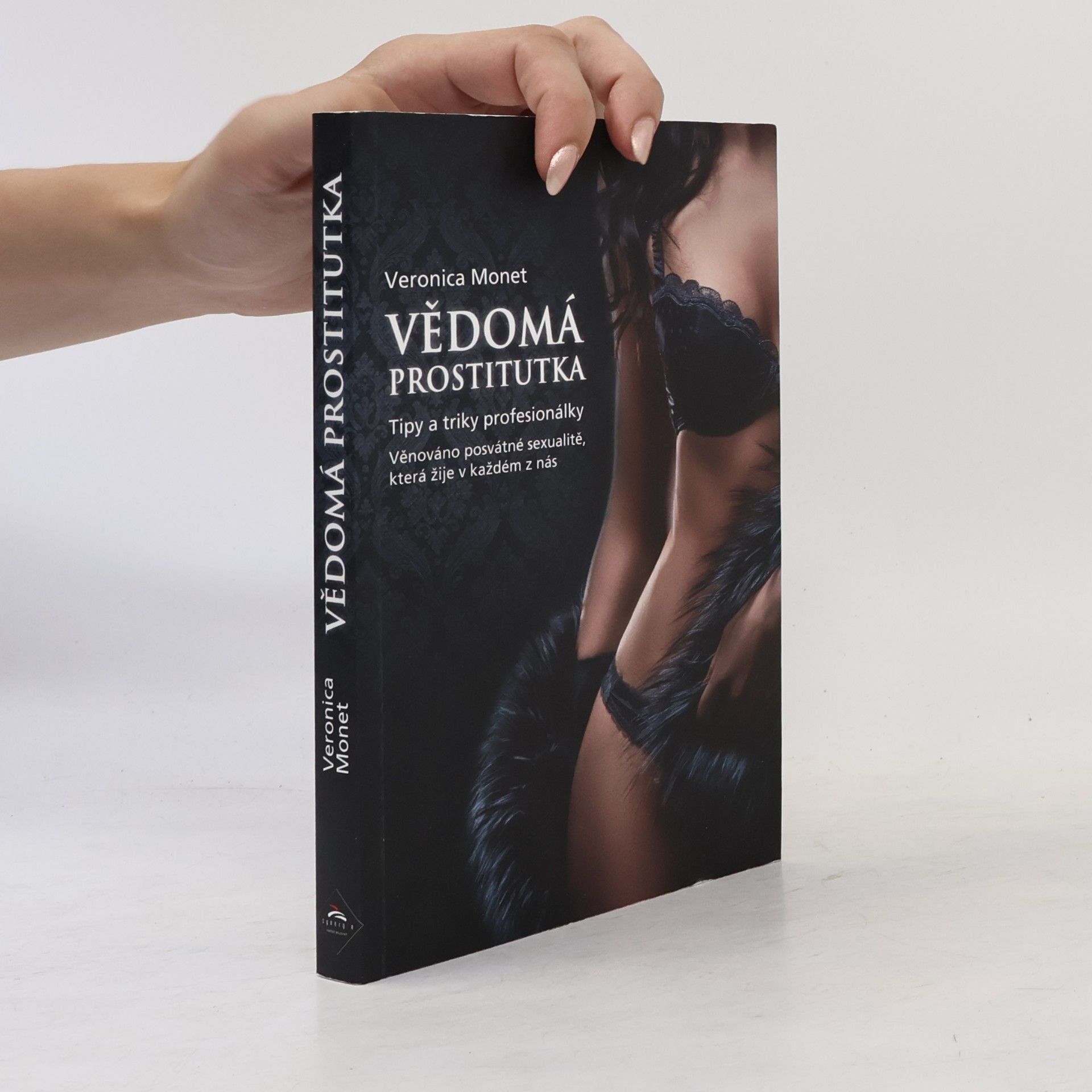 Veronica Monet Vědomá prostitutka
