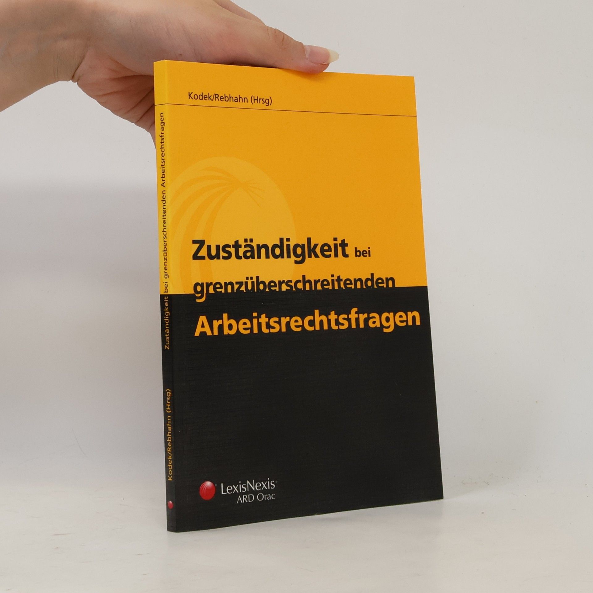 Robert Rebhahn Zuständigkeit bei grenzüberschreitenden Arbeitsrechtsfragen
