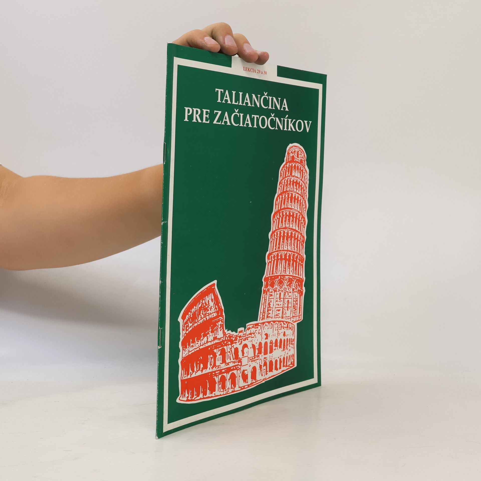 Autorenkollektiv Taliančina pre začiatočníkov. Lekcia 29 a 30