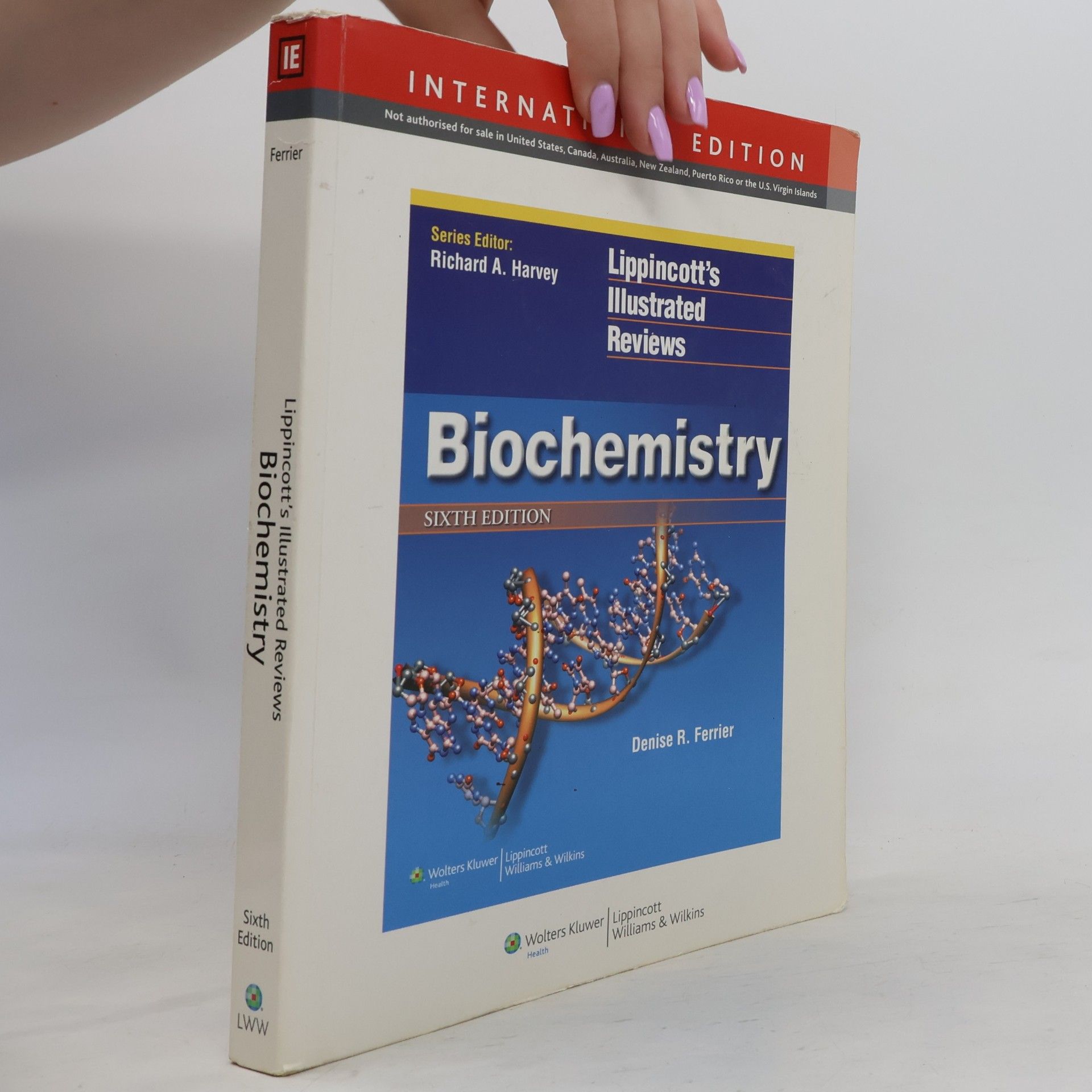 Denise R. Ferrier Lippincott's Illustrated Reviews: Biochemistry