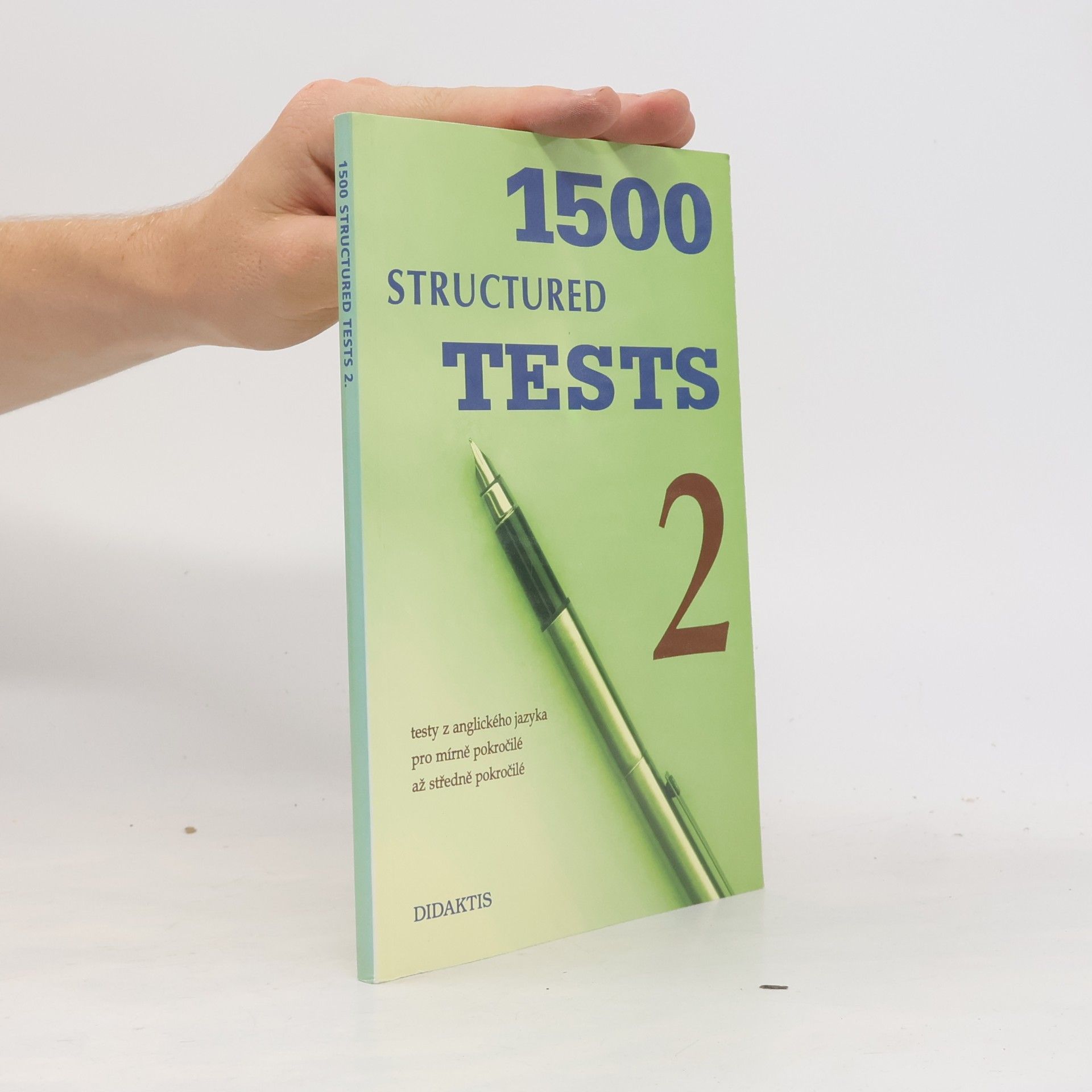 Edward R. Rosset 1500 structured tests. 2, Testy z anglického jazyka pro mírně pokročilé až středně pokročilé