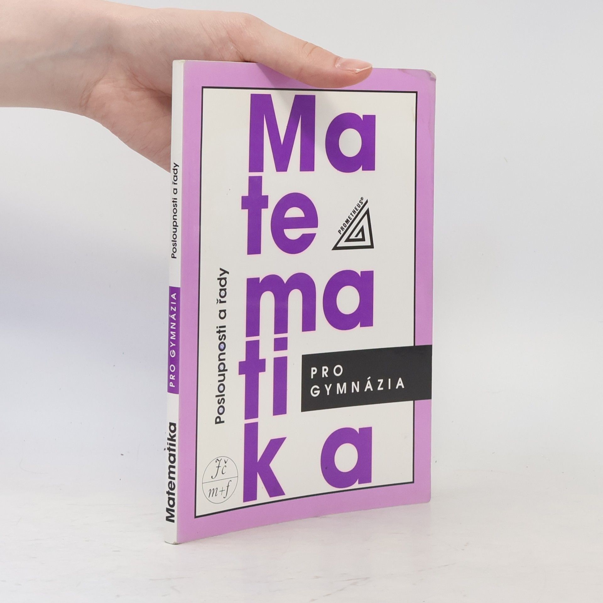 Oldřich Odvárko Matematika pro gymnázia. Posloupnosti a řady