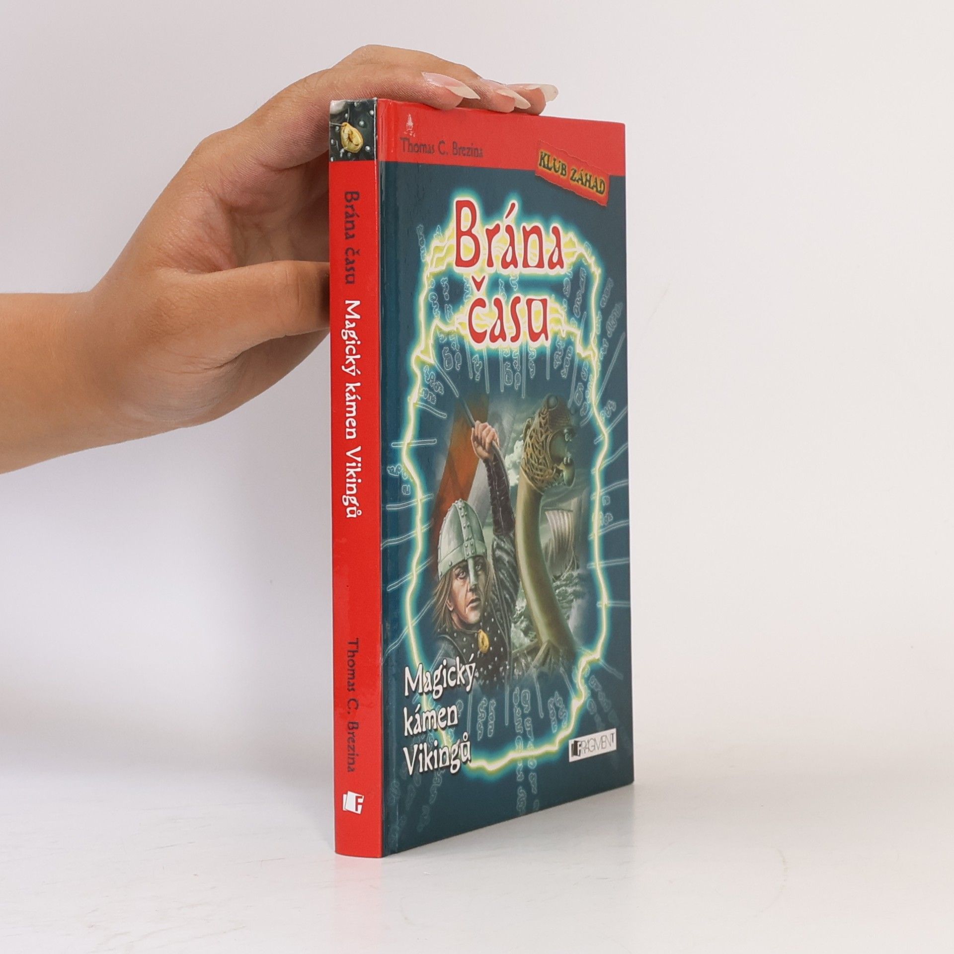 Thomas Brezina Brána času. Magický kámen Vikingů