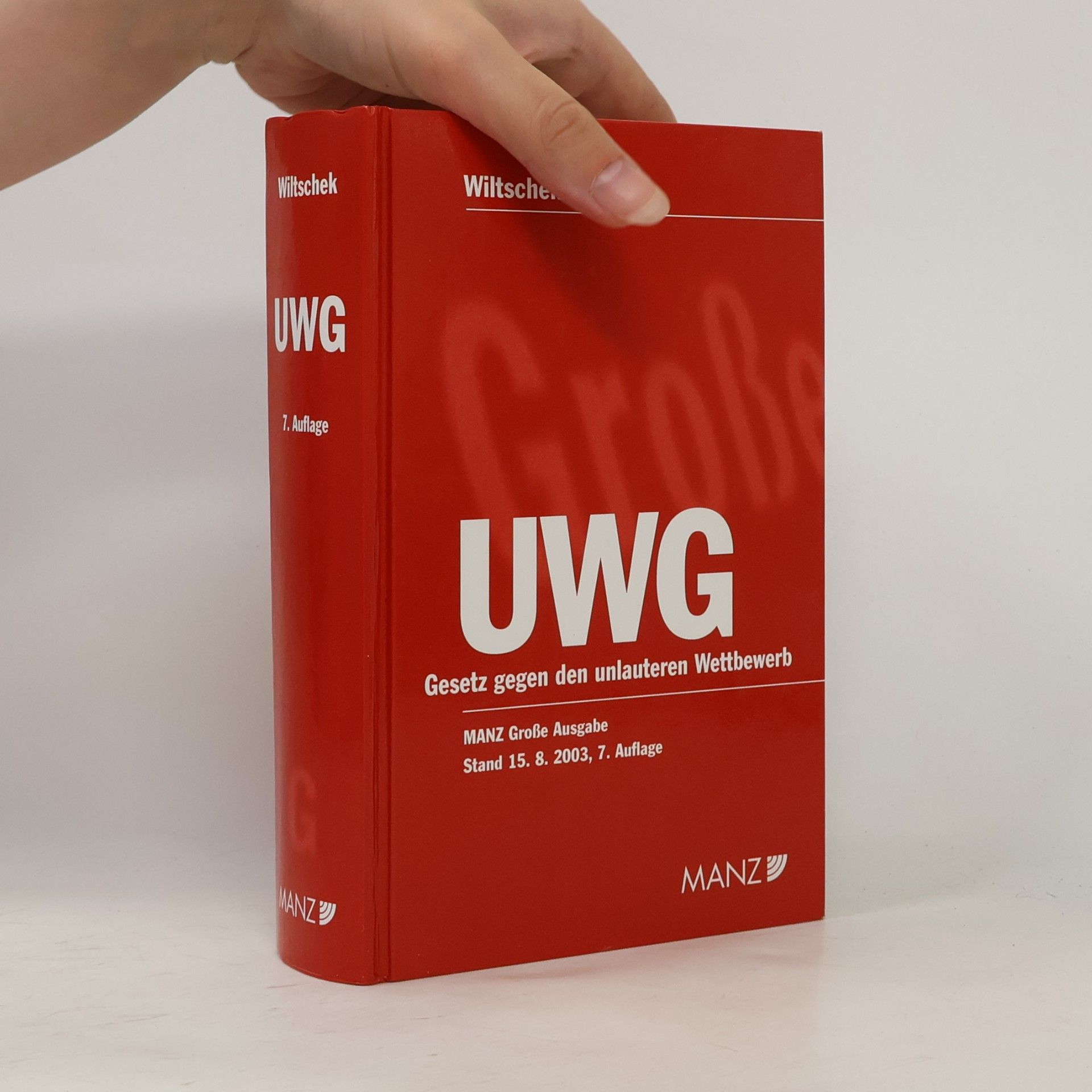 UWG. Gesetz gegen den unlauteren Wettbewerb