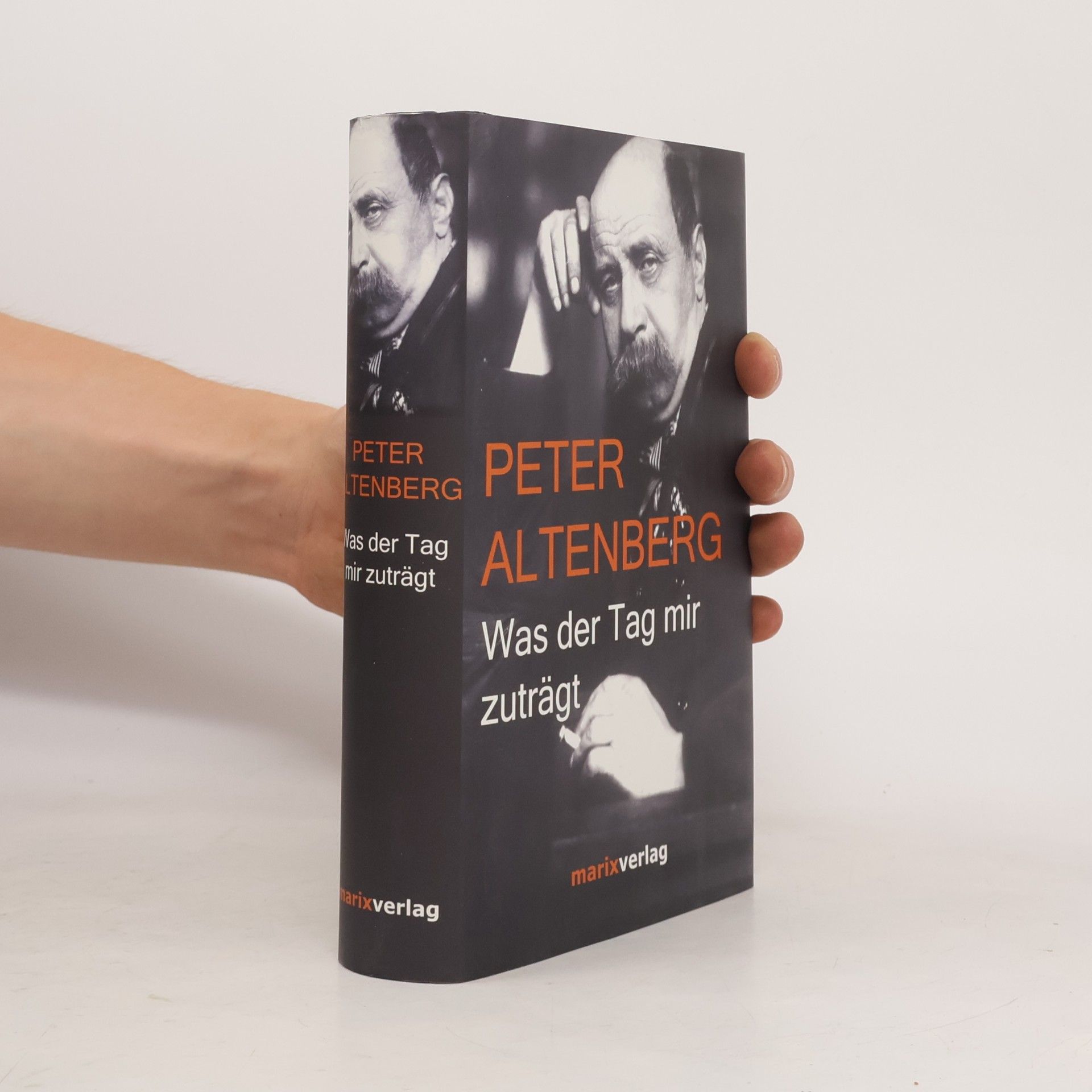 Peter Altenberg Was der Tag mir zuträgt