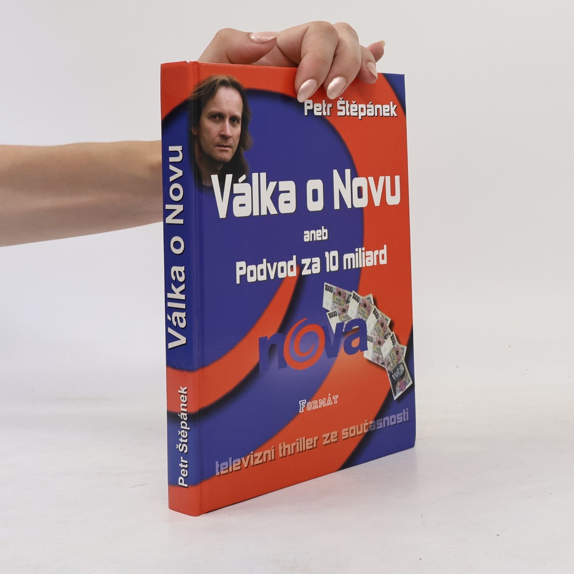 Petr Štěpánek Válka o Novu aneb Podvod za 10 miliard