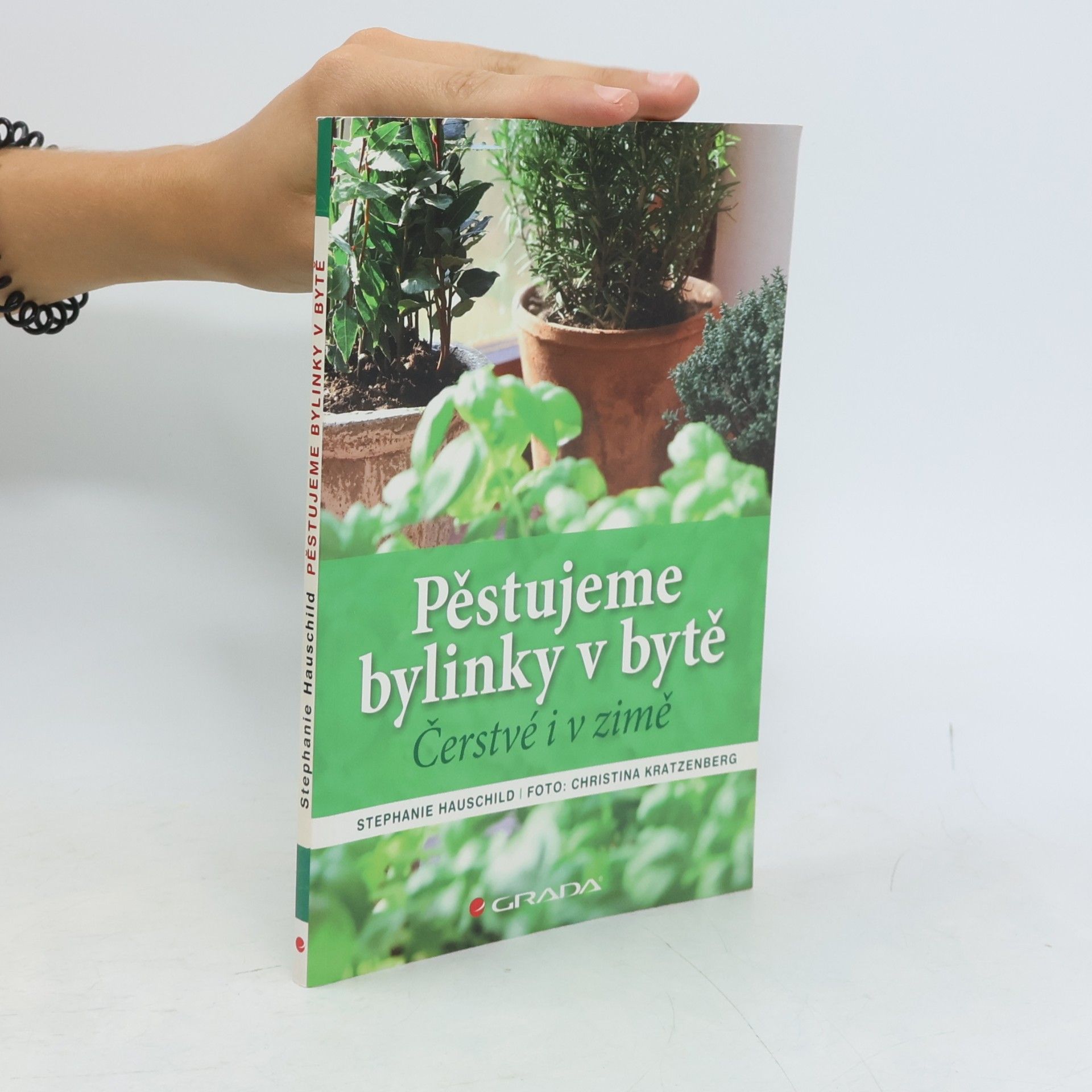 Stephanie Hauschild Pěstujeme bylinky v bytě. Čerstvé i v zimě