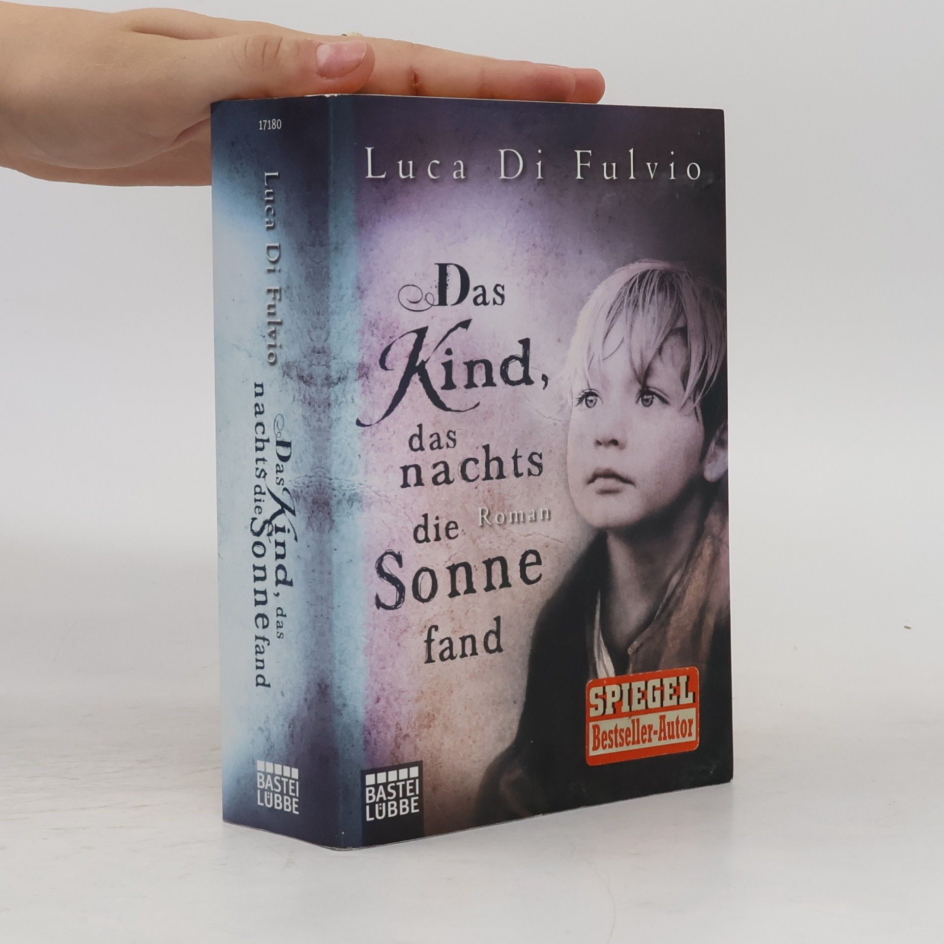 Luca Di Fulvio Das Kind, das nachts die Sonne fand