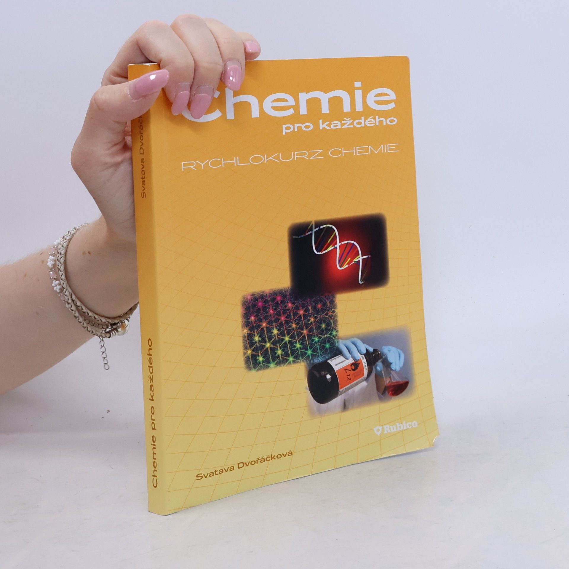 Svatava Dvořáčková Chemie pro každého
