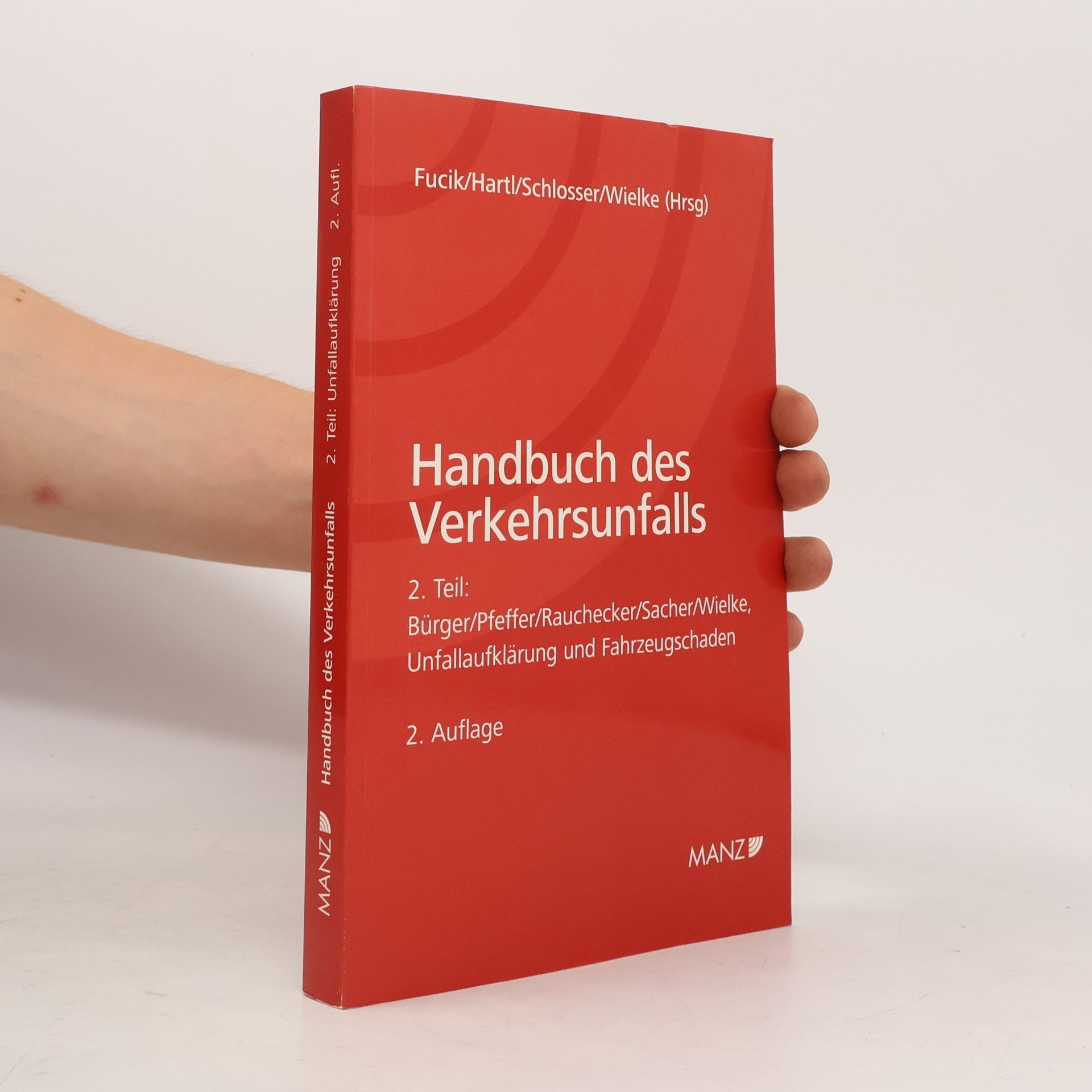 Heribert Bürger Handbuch des Verkehrsunfalls 2