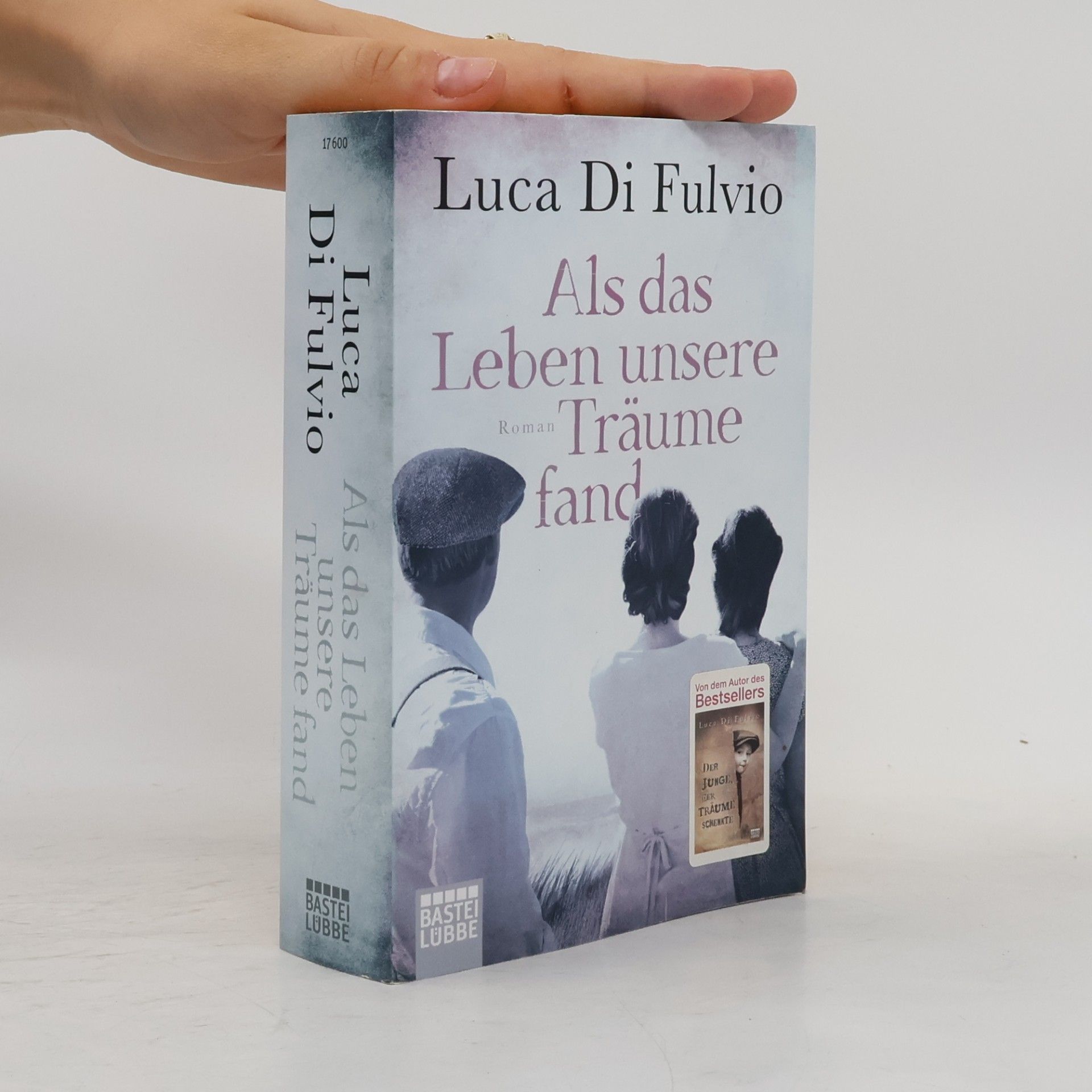 Luca Di Fulvio Als das Leben unsere Träume fand