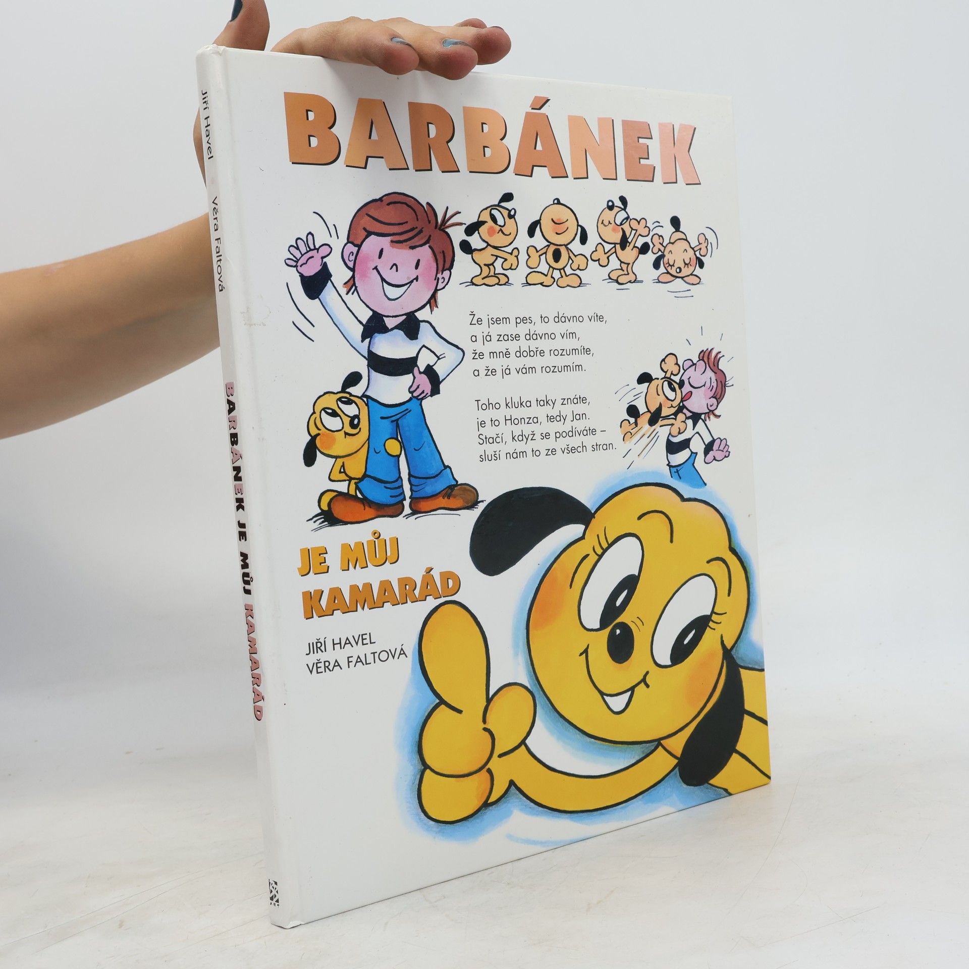 Věra Faltová Barbánek je můj kamarád