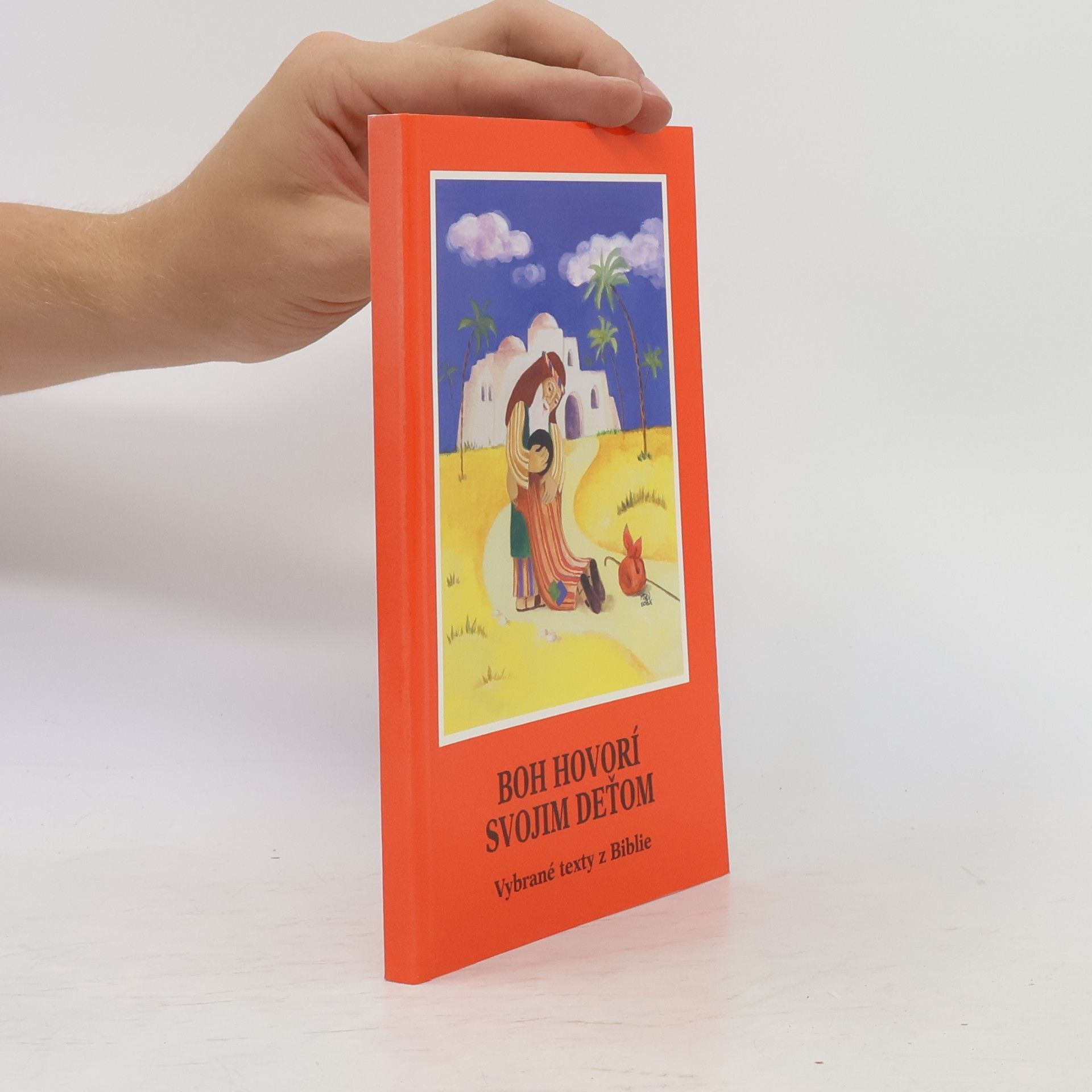 Kolektiv autorů Boh hovorí svojim deťom. Vybrané texty z Biblie