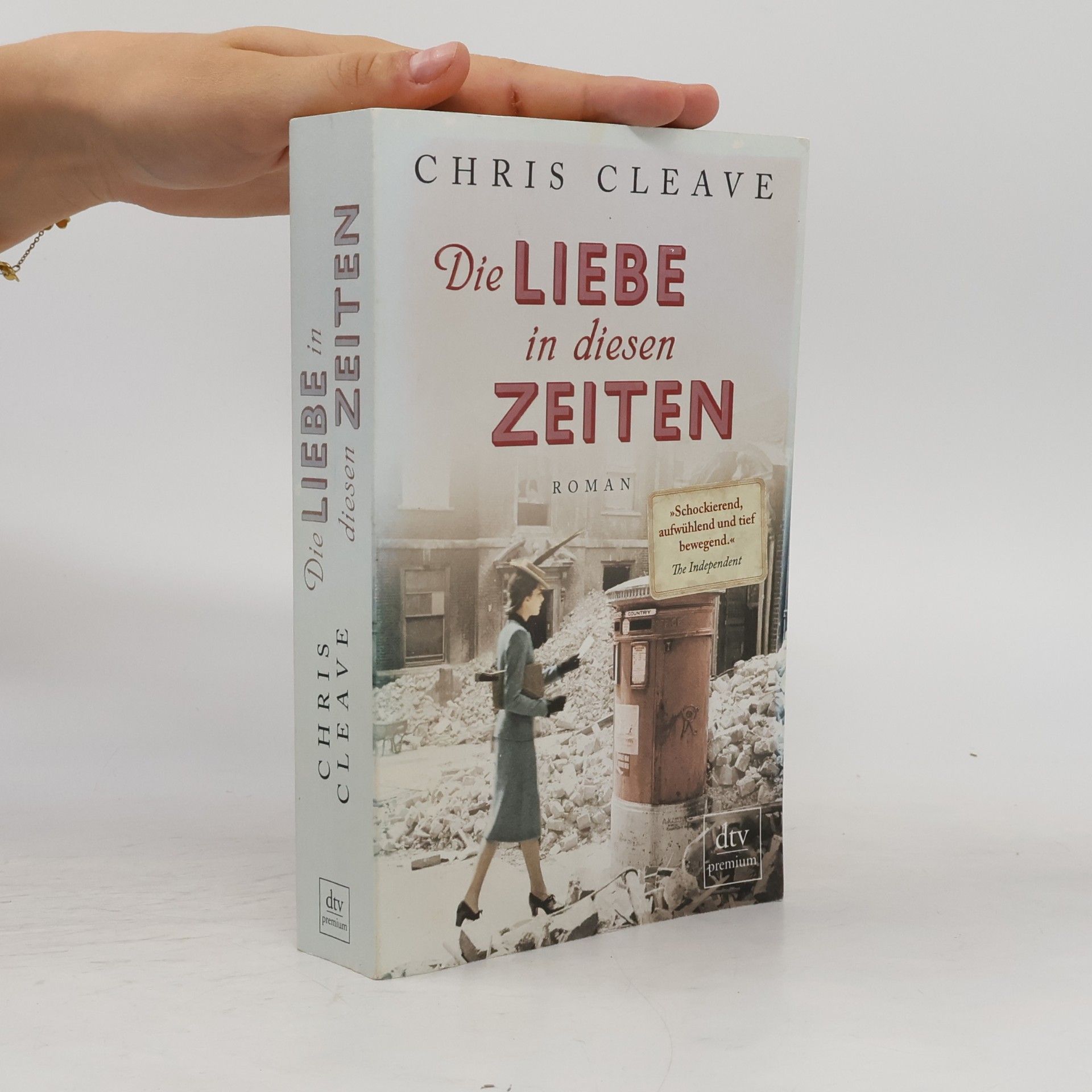 Chris Cleave Die Liebe in diesen Zeiten