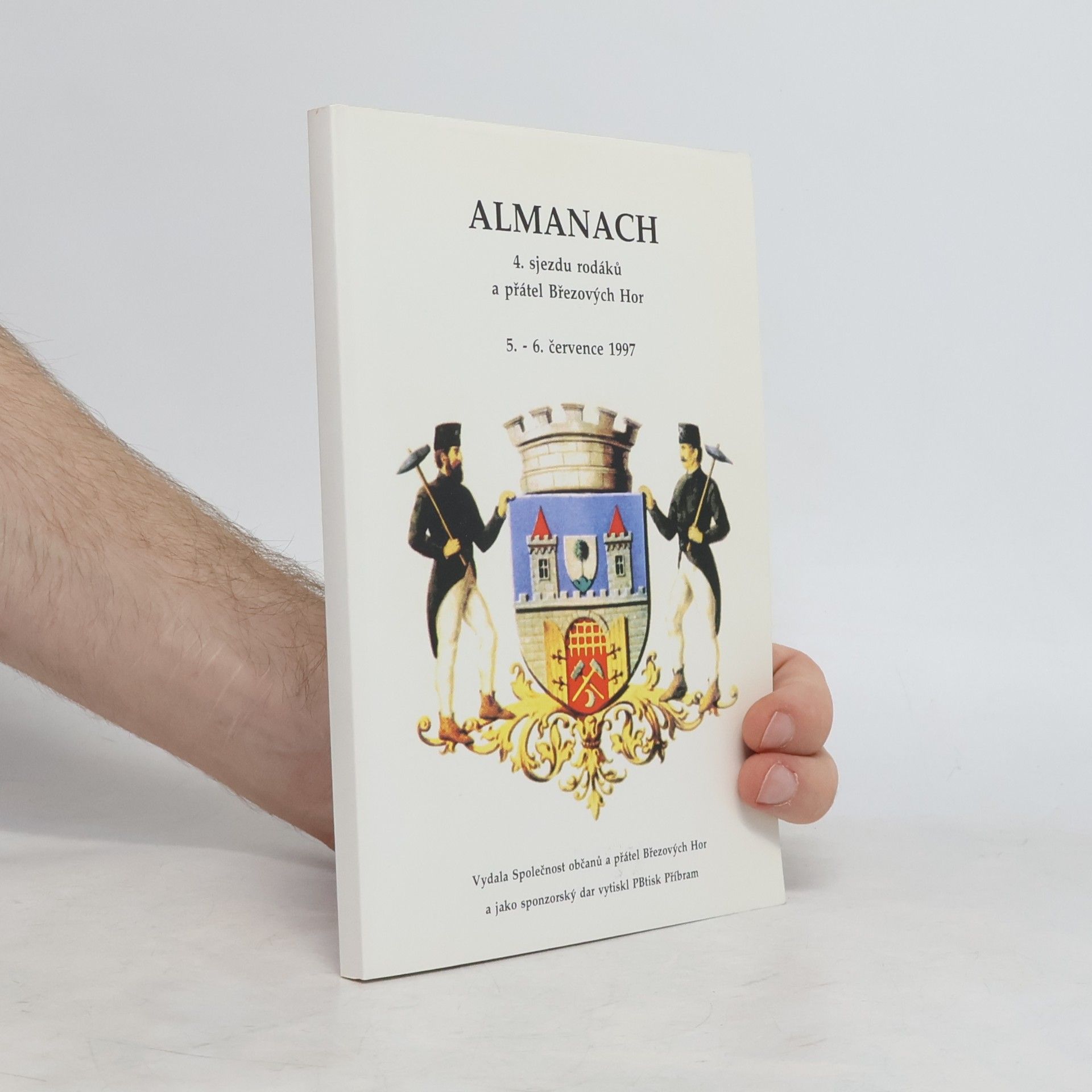 Auteurscollectief Almanach. 4. sjezdu rodáků a přátel Březových Hor