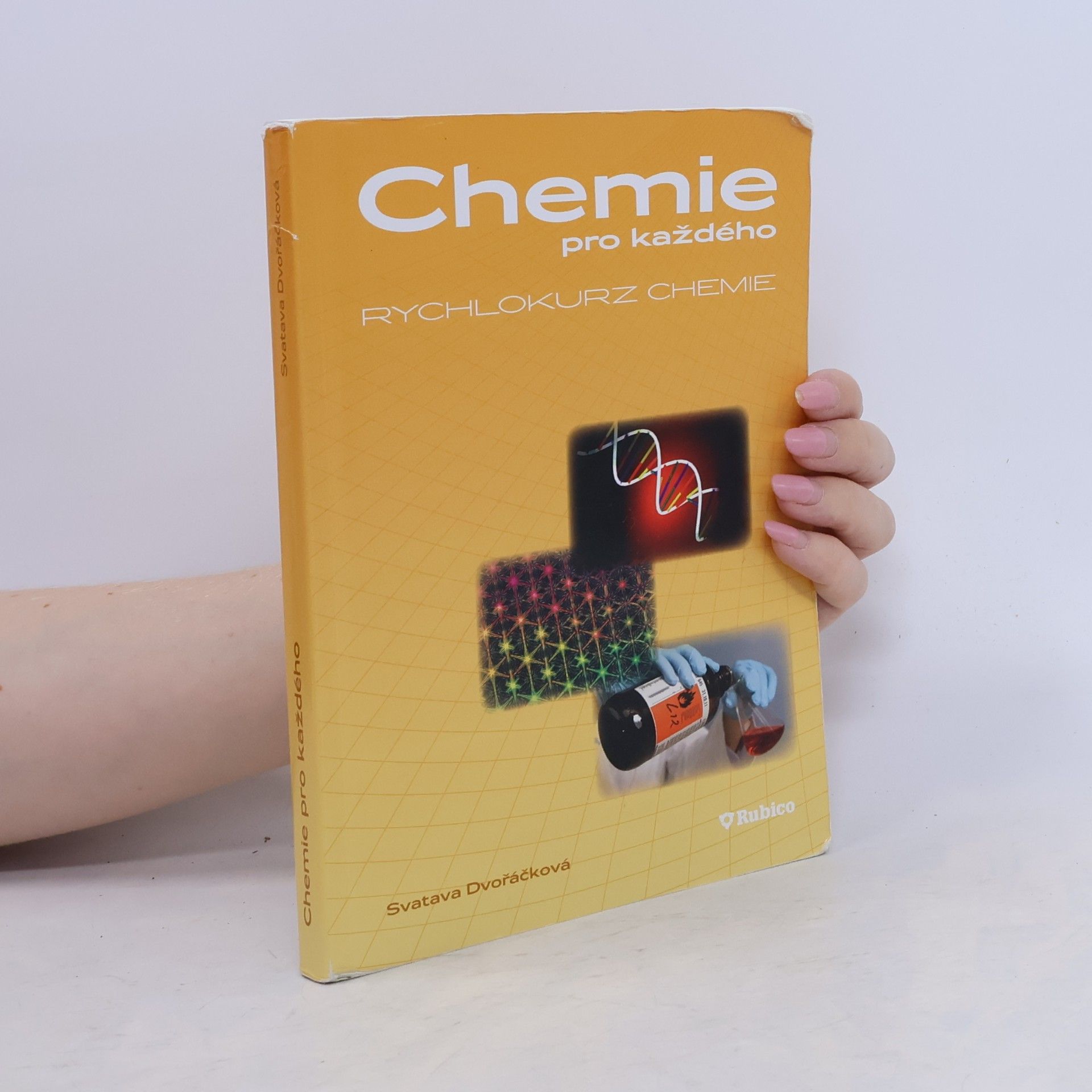 Svatava Dvořáčková Chemie pro každého