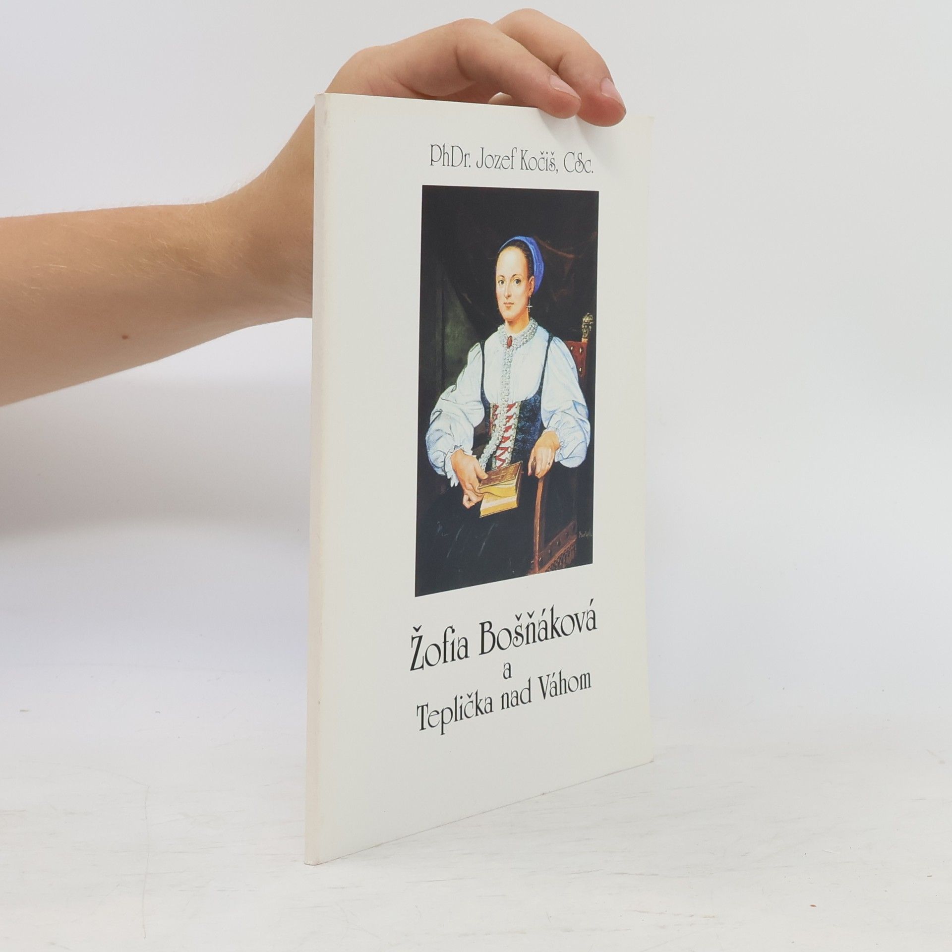 Jozef Kočiš Žofia Bošňáková a Teplička nad Váhom