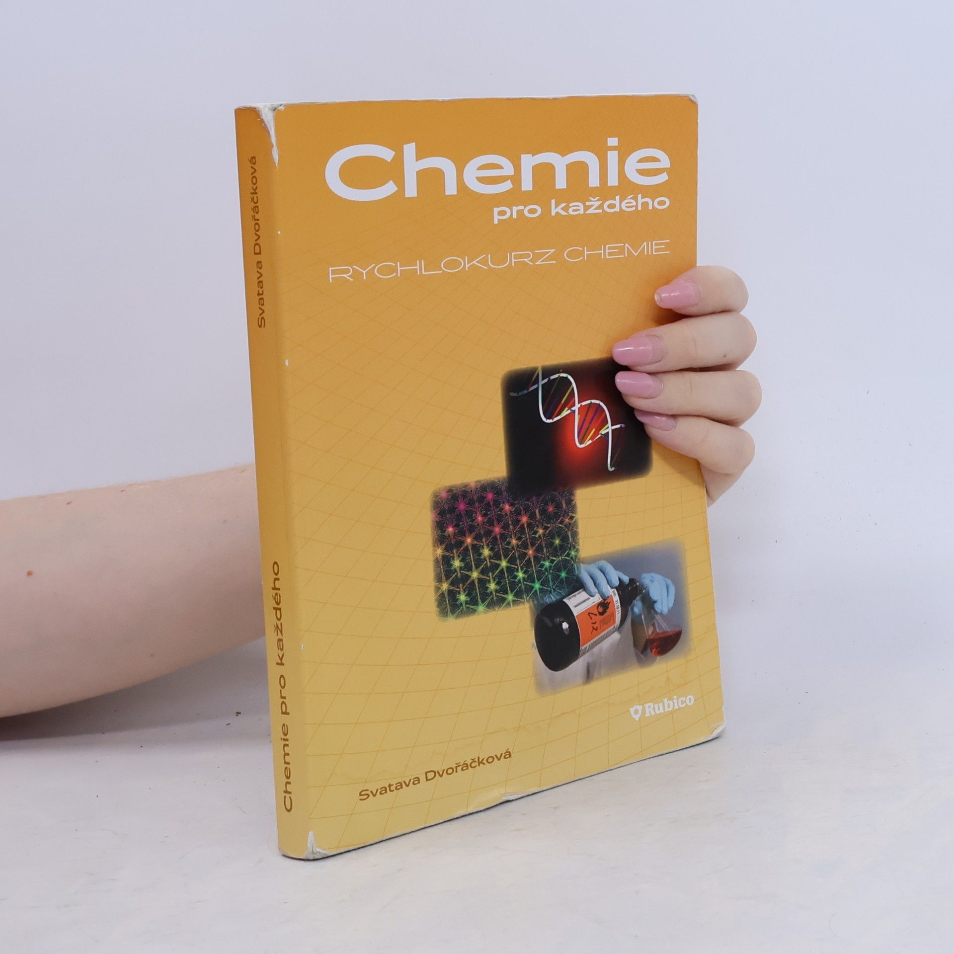 Svatava Dvořáčková Chemie pro každého
