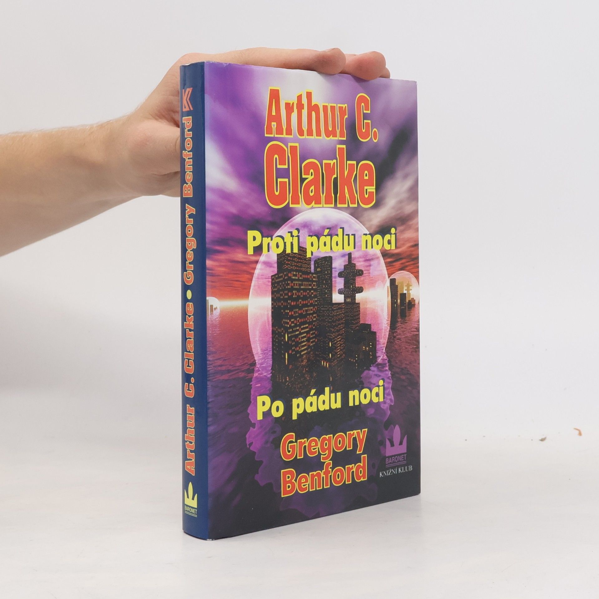 Arthur Charles Clarke Proti pádu noci / Po pádu noci