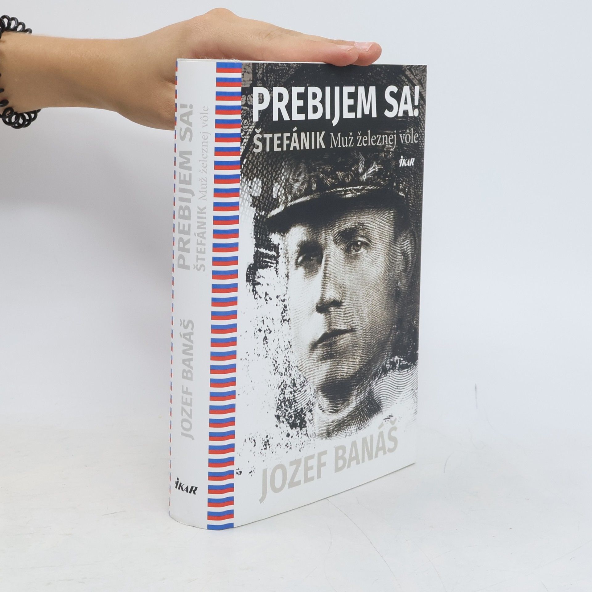 Jozef Banáš Prebijem sa! Štefánik