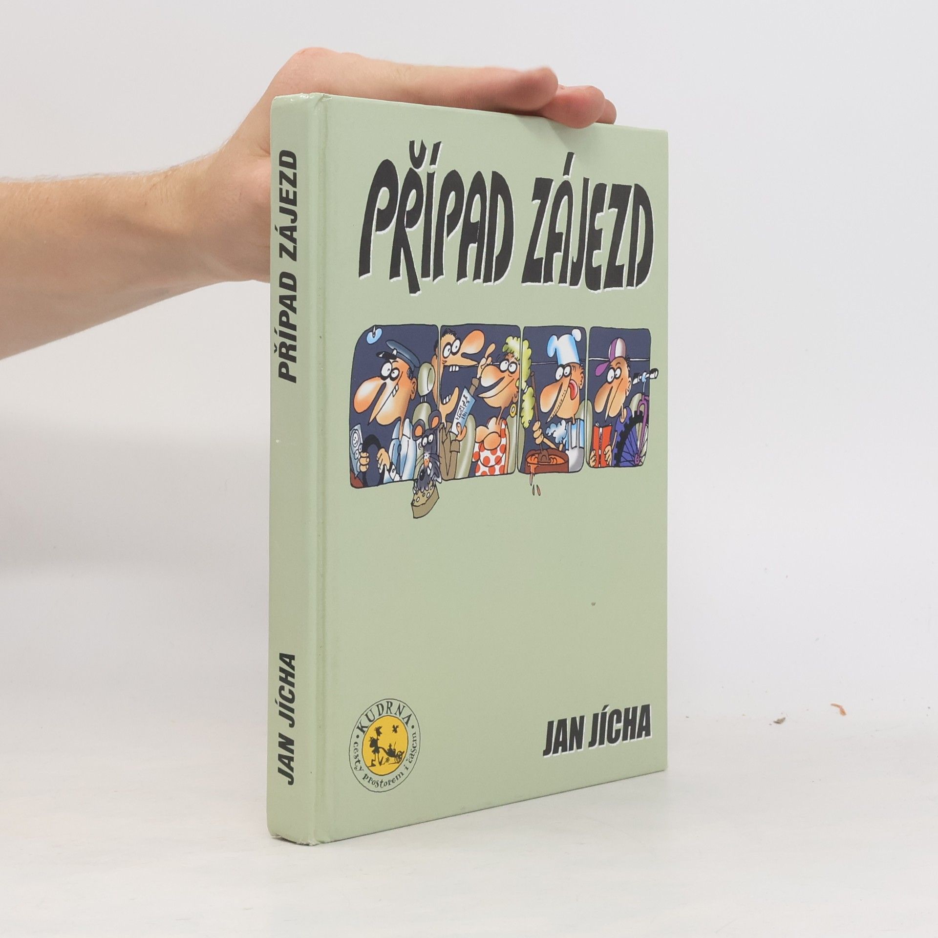 Jan Jícha Případ zájezd: příběh o nejneuvěřitelnějším zájezdu všech dob