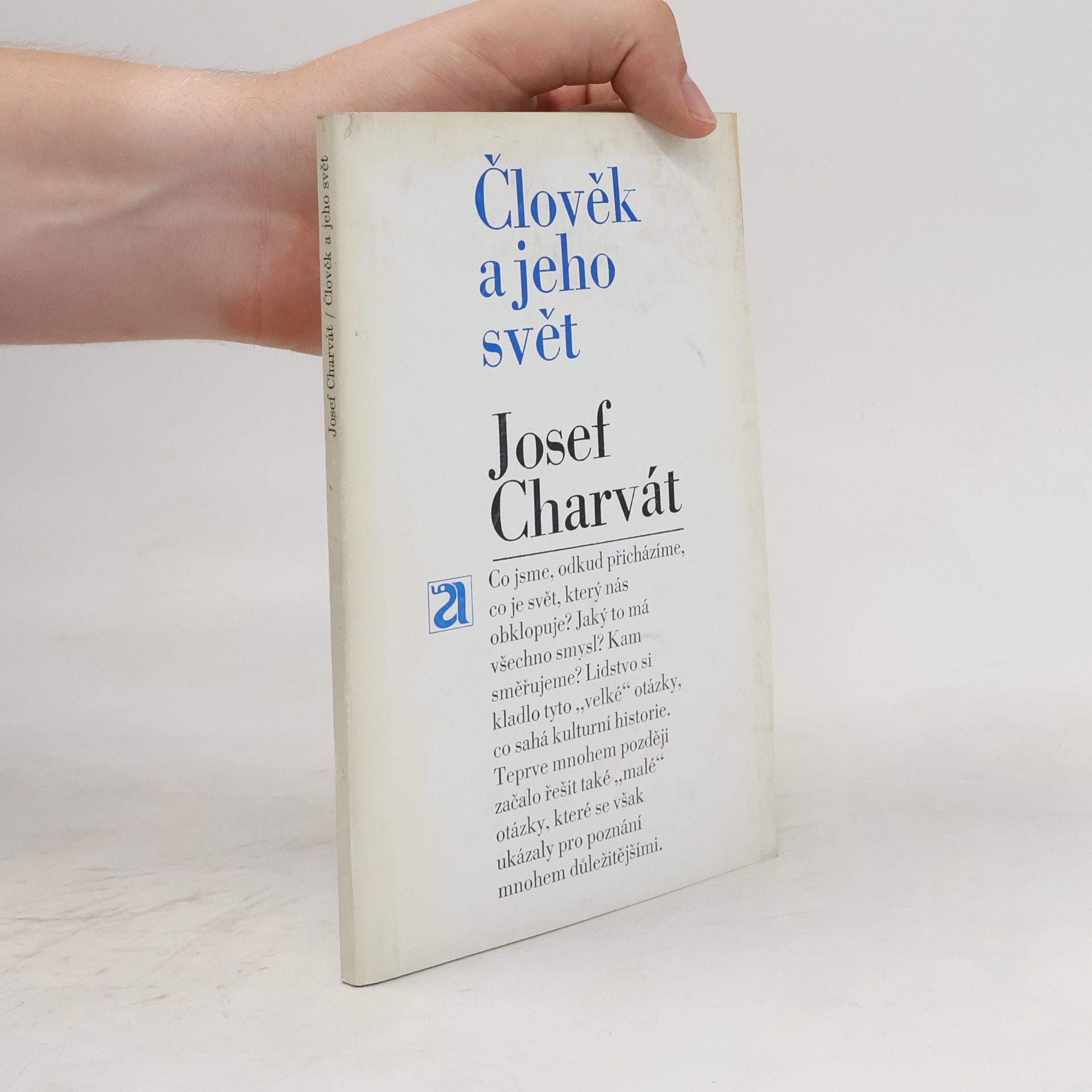Josef Charvát Člověk a jeho svět
