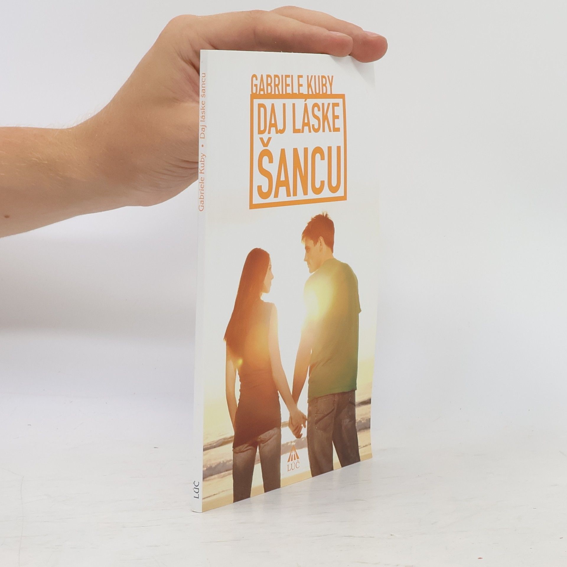 Gabriele Kuby Daj láske šancu