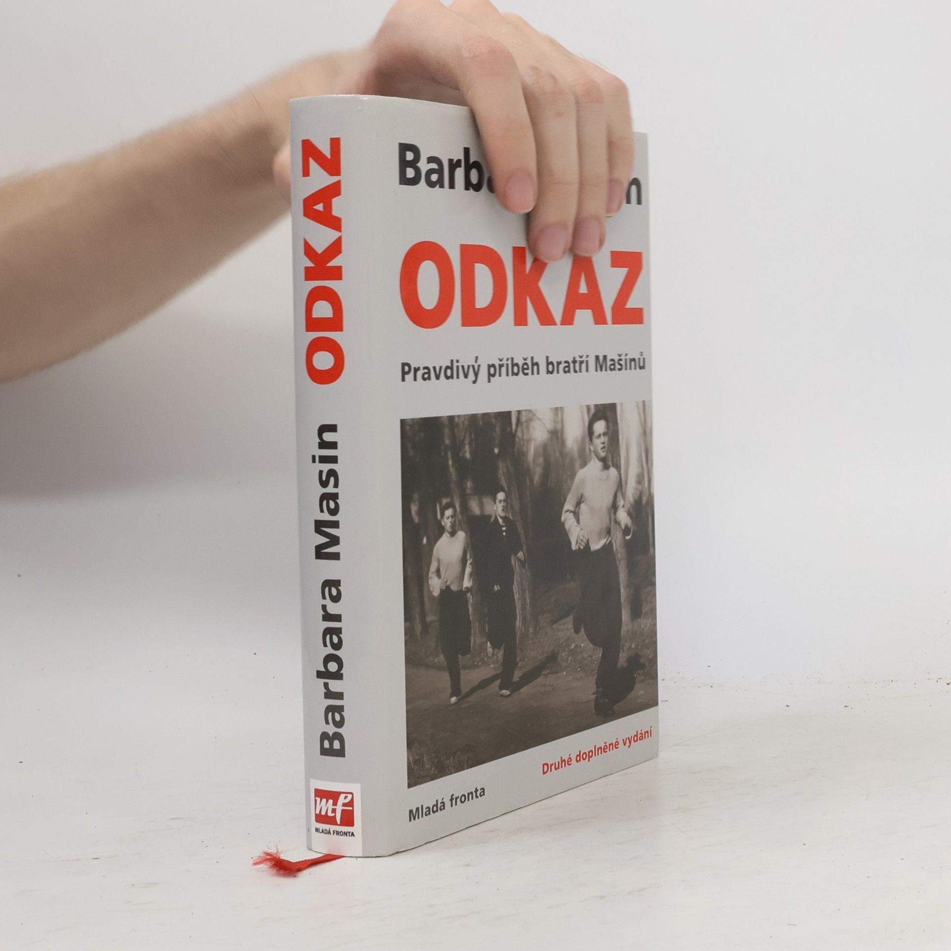 Barbara Masin Odkaz - Pravdivý příběh bratří Mašínů