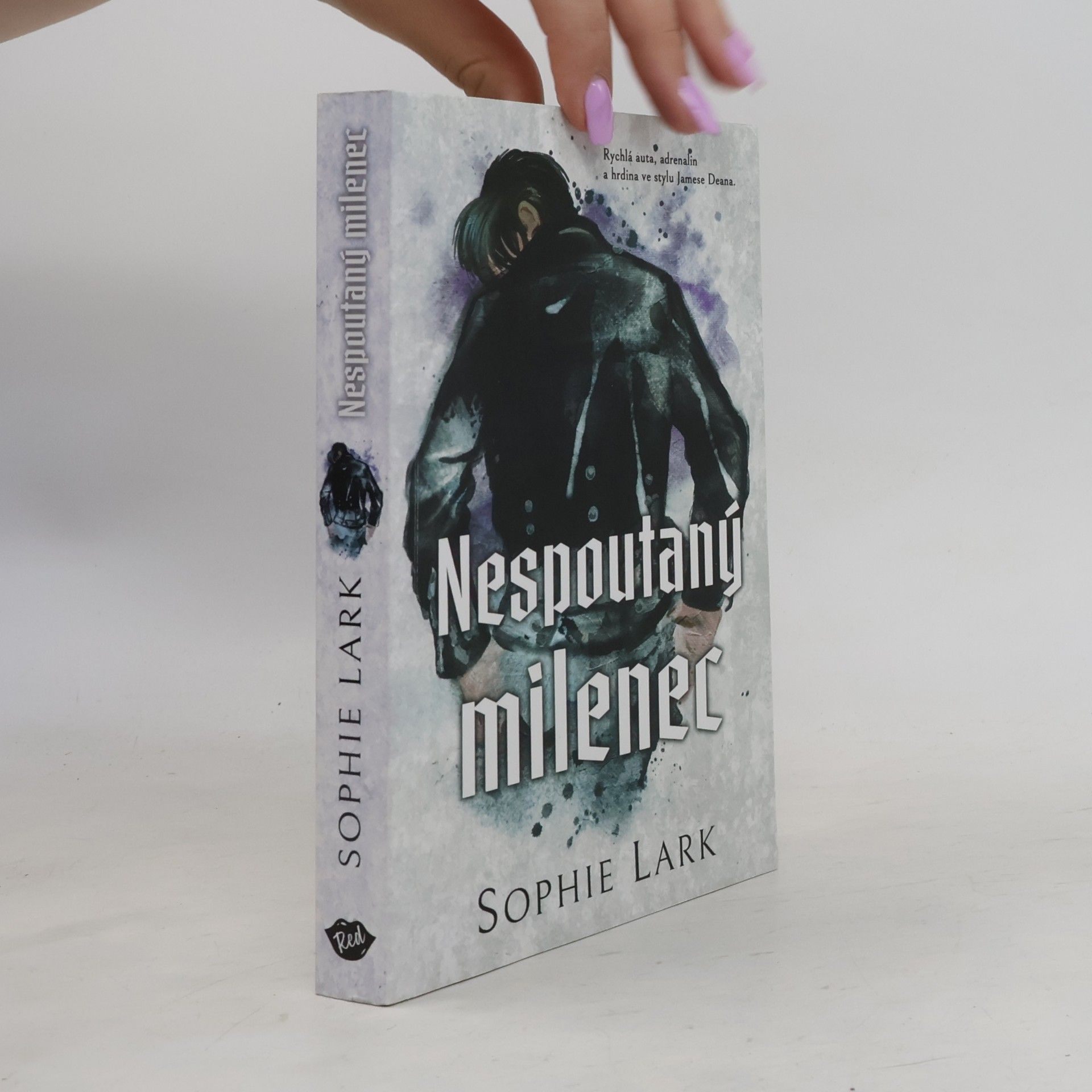 Sophie Lark Nespoutaný milenec