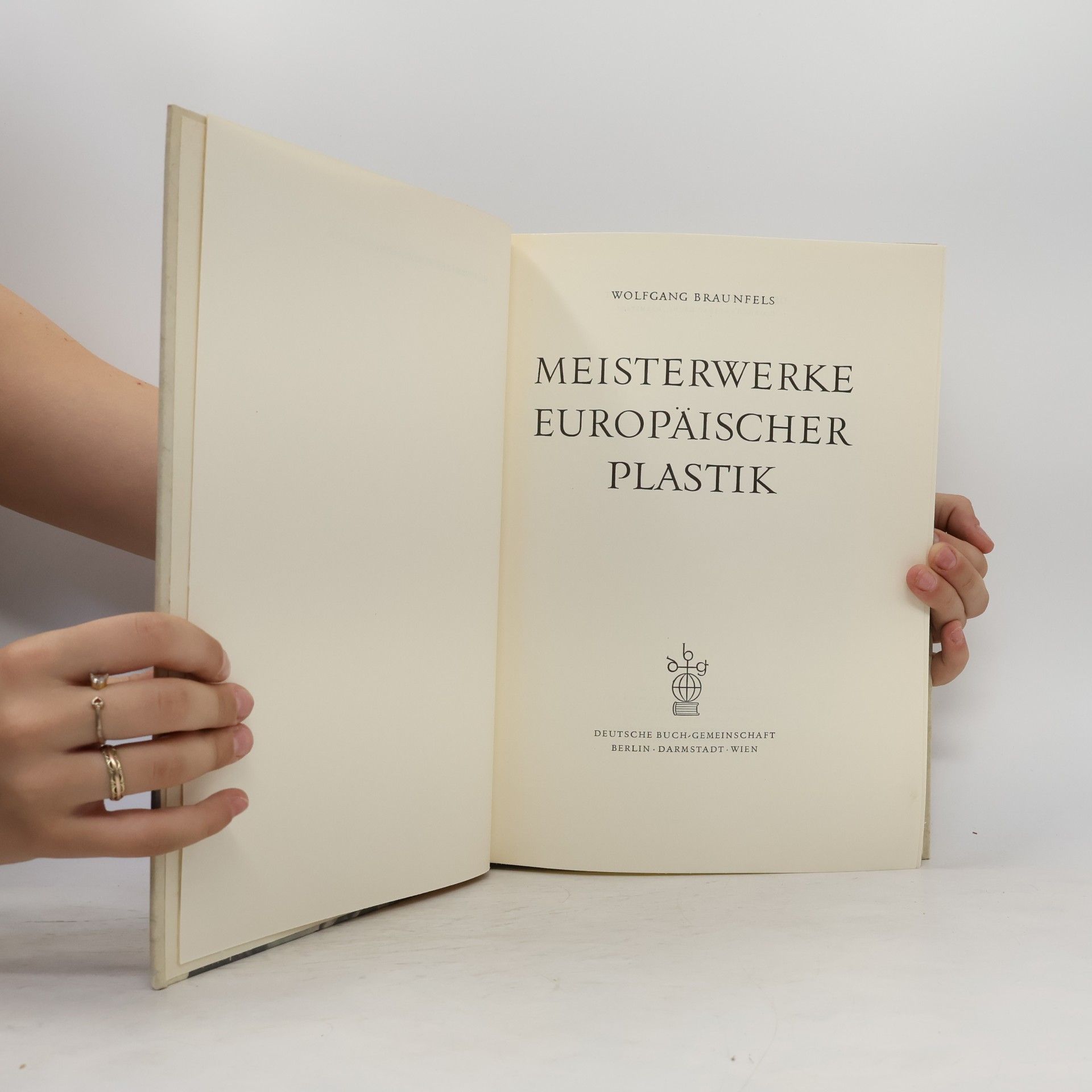 Wolfgang Braunfels Meisterwerke europäischer Plastik