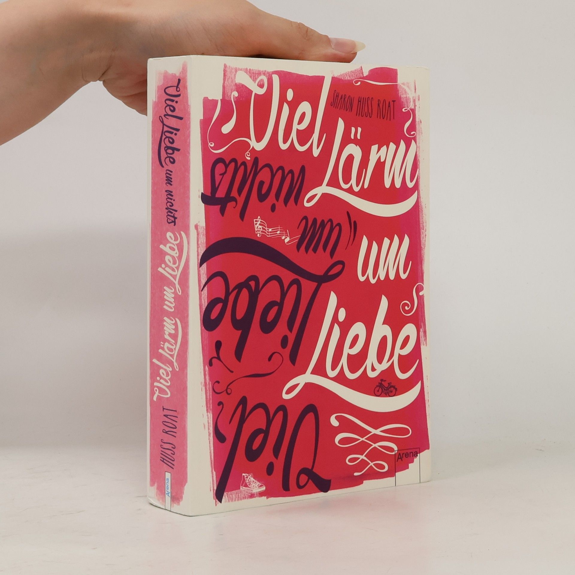 Sharon Huss Roat Viel Lärm um Liebe - viel Liebe um nichts