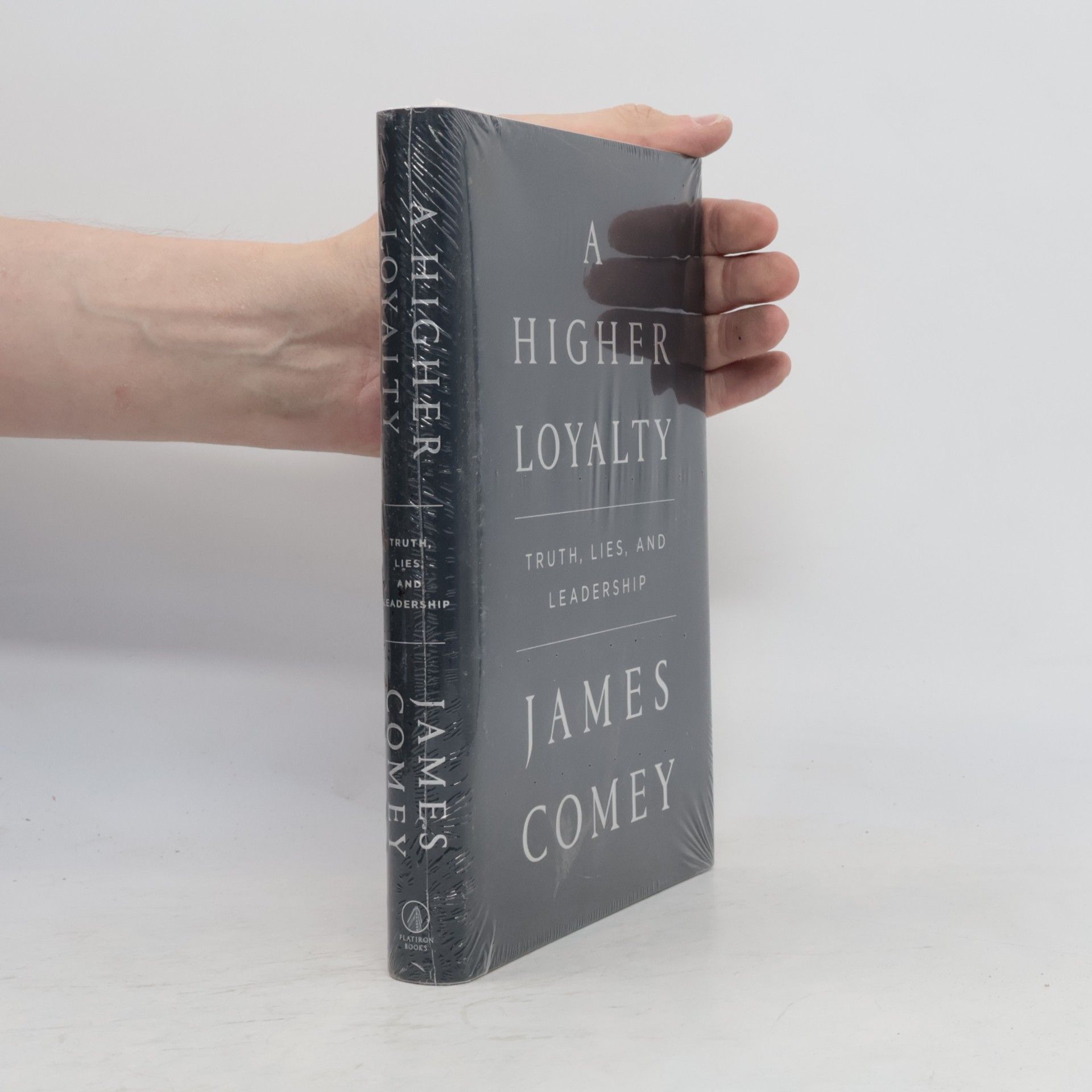 James Comey A higher loyalty: truth, lies, and leadership