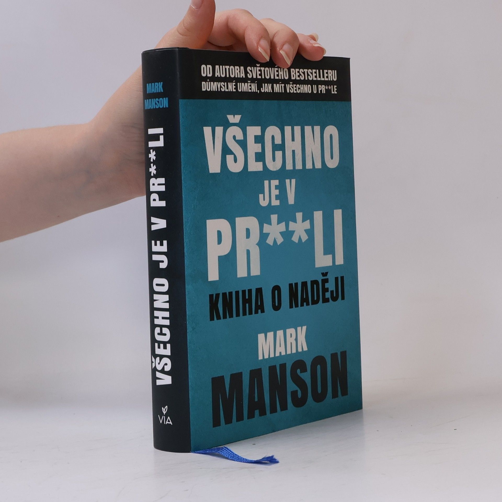 Mark Manson Všechno je v pr**li
