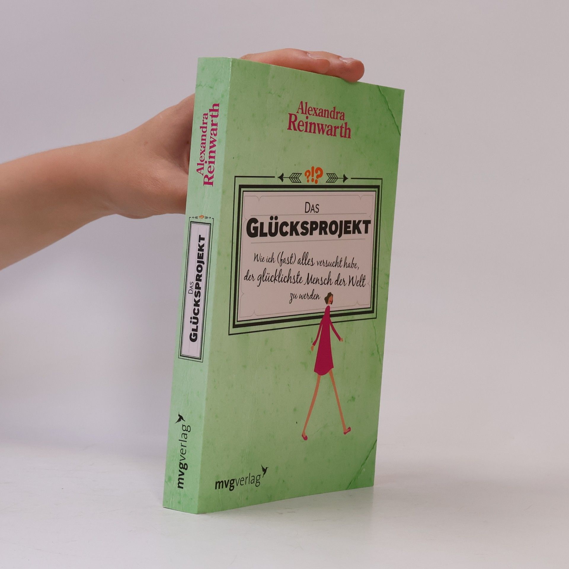 Alexandra Reinwarth Das Glücksprojekt