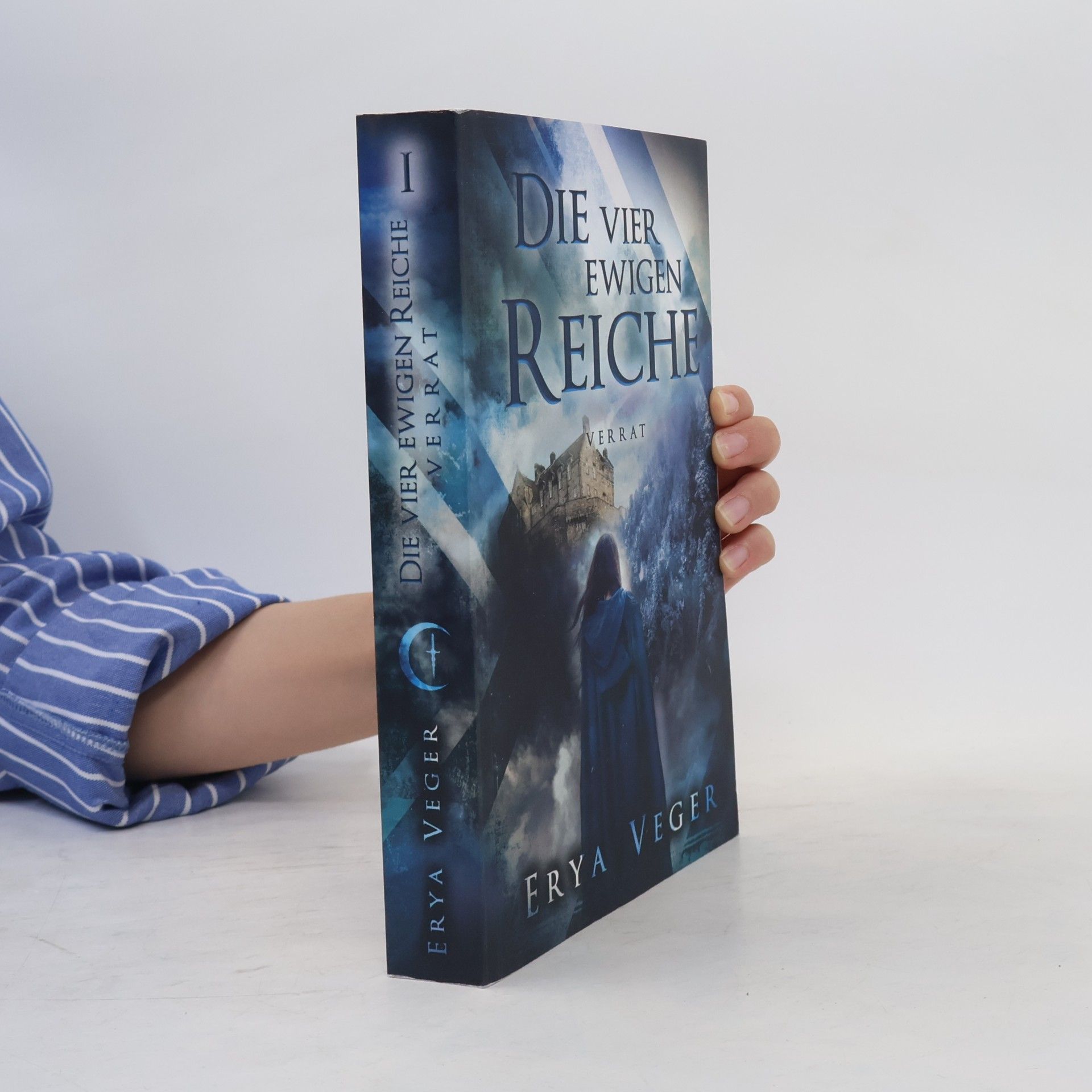 Erya Veger Die vier ewigen Reiche - 1: Verrat