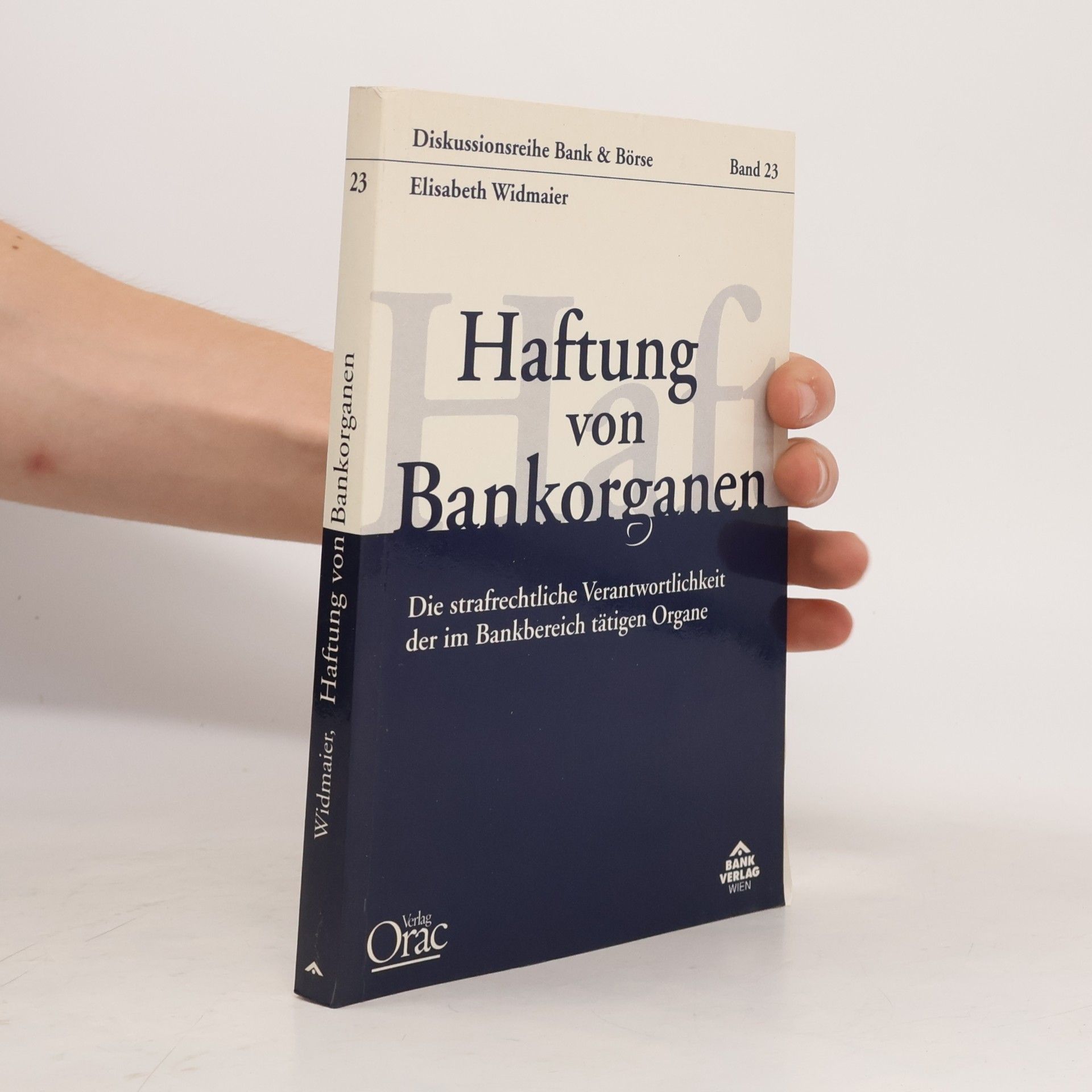 Elisabeth Widmaier Diskussionsreihe Bank & Börse - 23: Haftung von Bankorganen